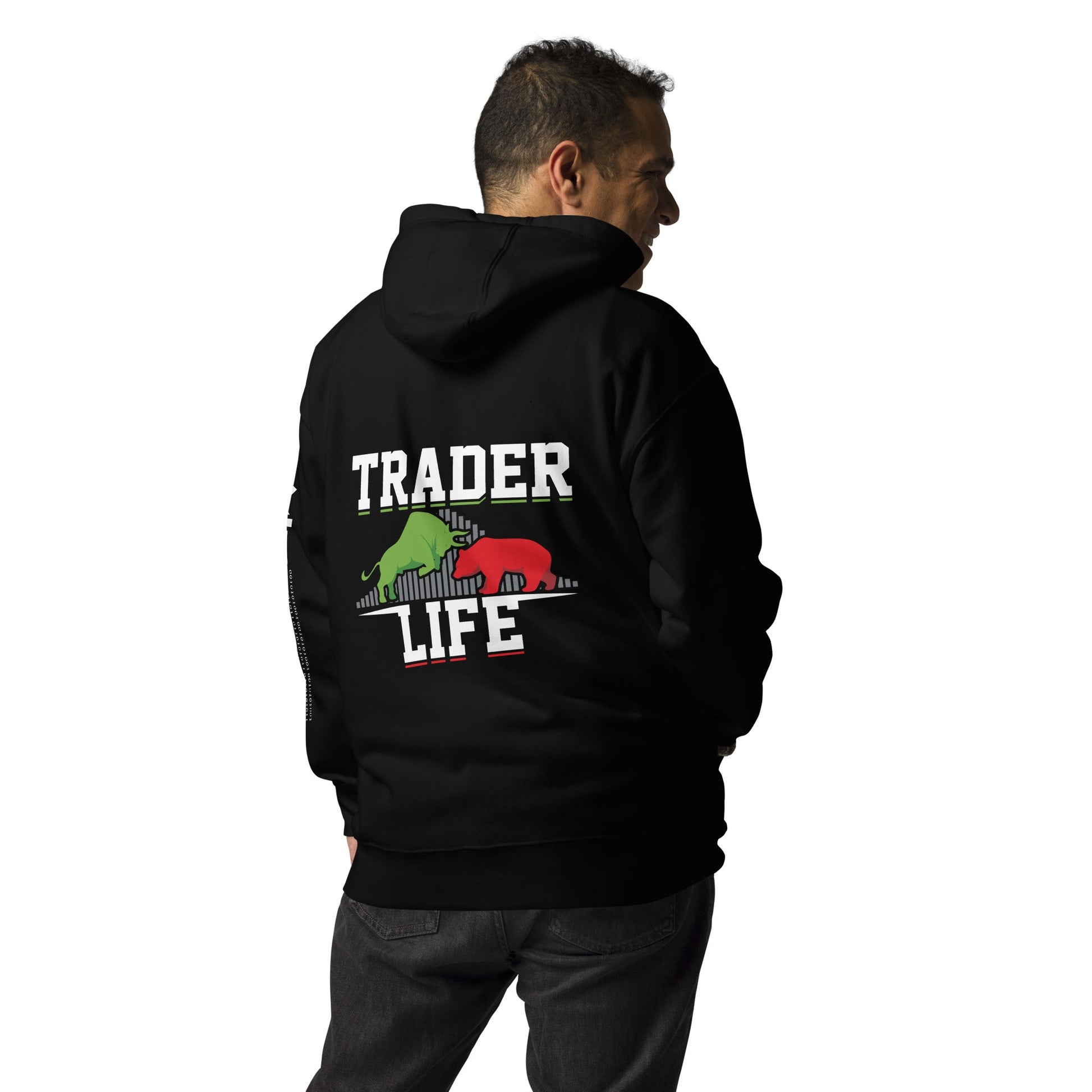 Trader life - Unisex Hoodie ( Back Print ) by DarkByteGear