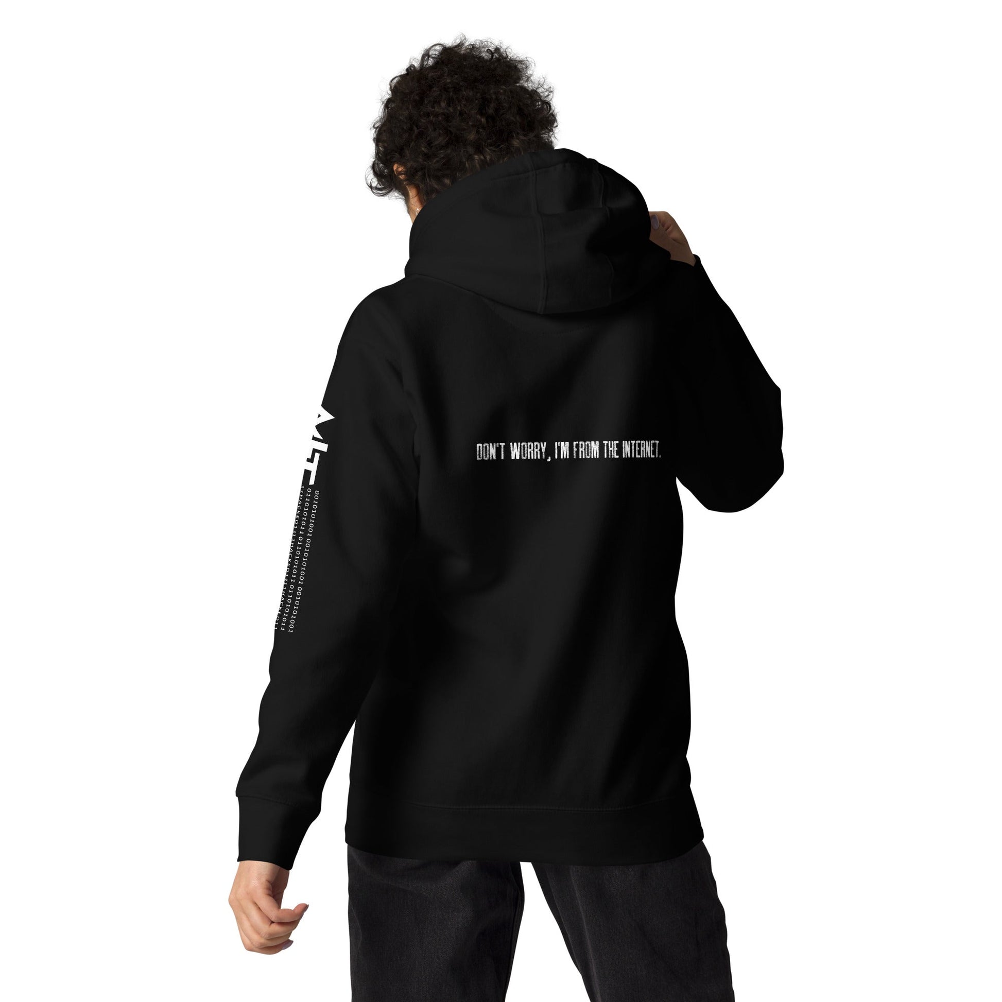 Don't worry I am from the Internet V2 - Unisex Hoodie ( Back Print ) by DarkByteGear