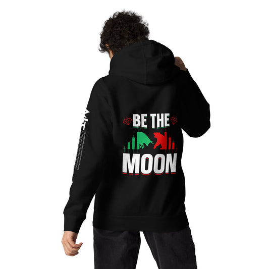 Be the Moon - Unisex Hoodie ( Back Print ) by DarkByteGear