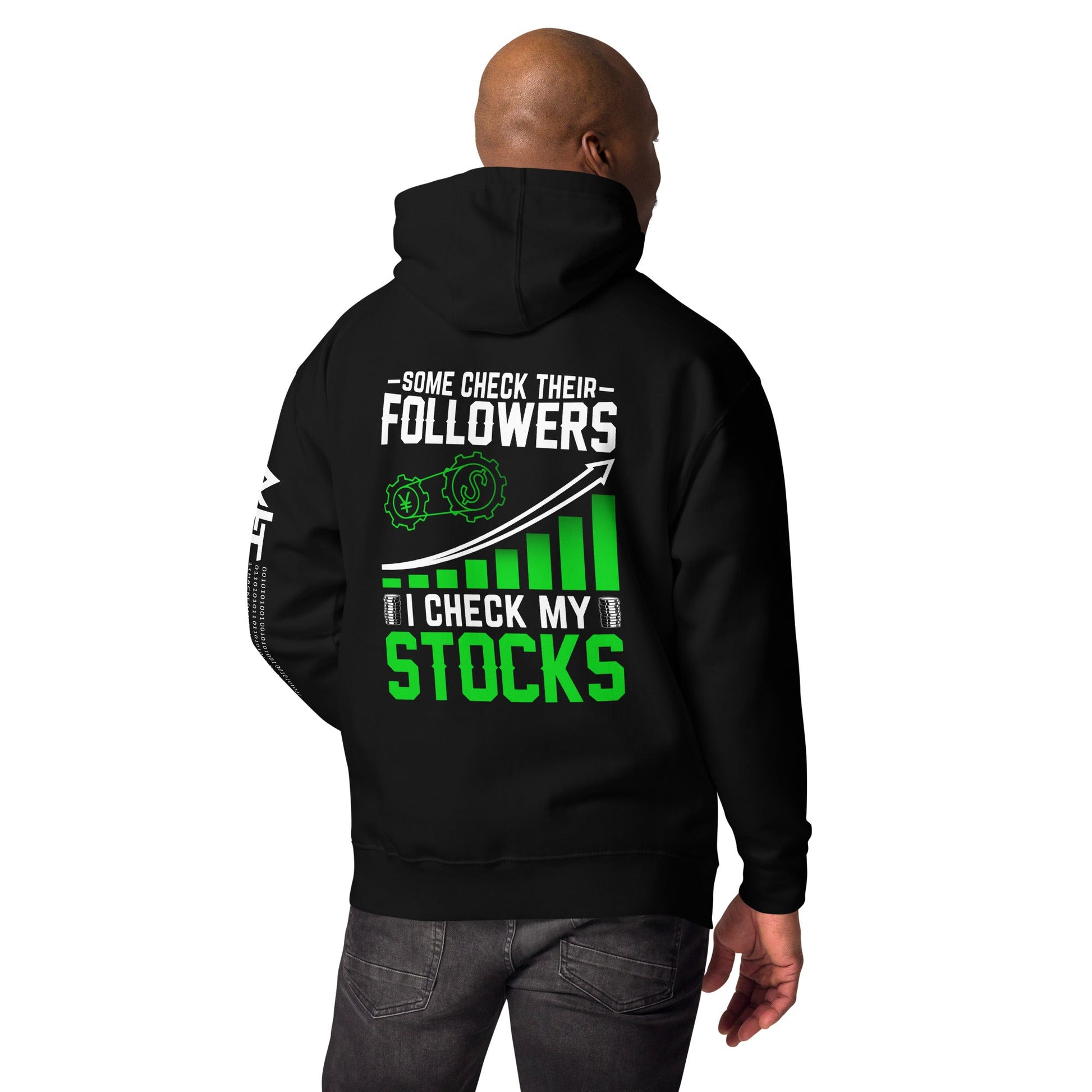 Some Check their followers; I Check my Stocks - Unisex Hoodie ( Back Print ) by DarkByteGear