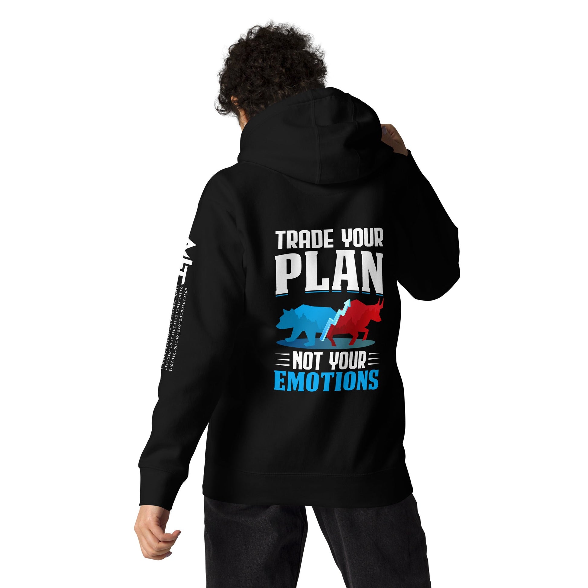 Trade your plan: not your emotion -Unisex Hoodie ( Back Print ) by DarkByteGear