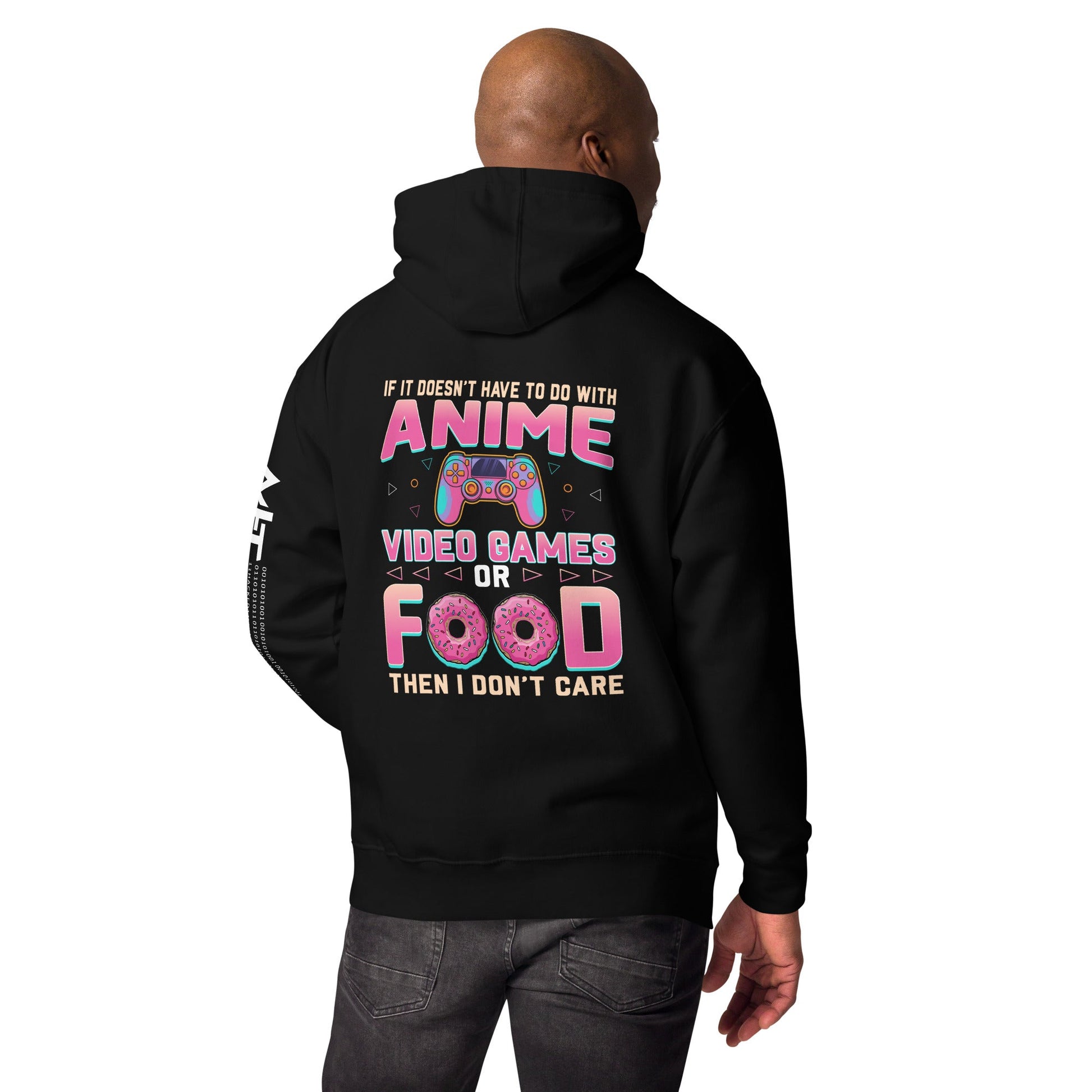 If it doesn't have to do with anime Video game, then I don't care - Unisex Hoodie ( Back Print ) by DarkByteGear