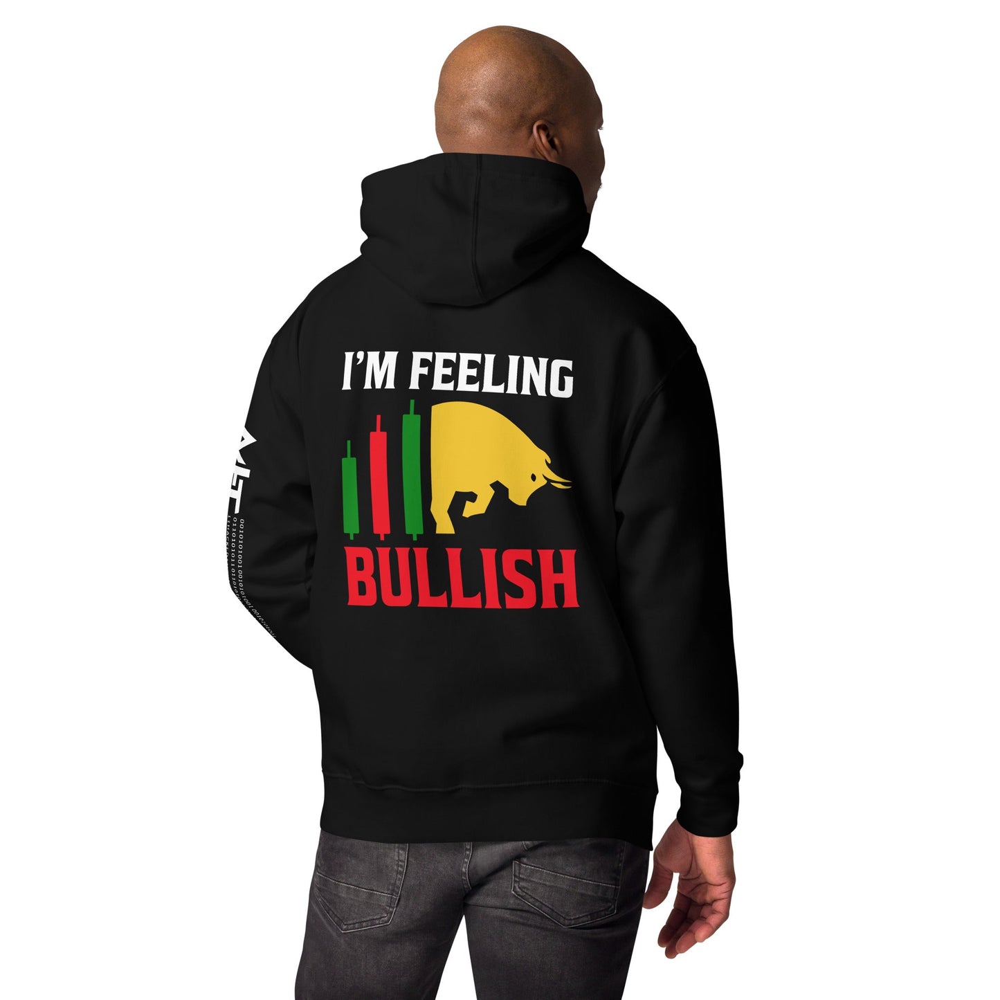 I'm Feeling Bullish Tanvir - Unisex Hoodie ( Back Print ) by DarkByteGear