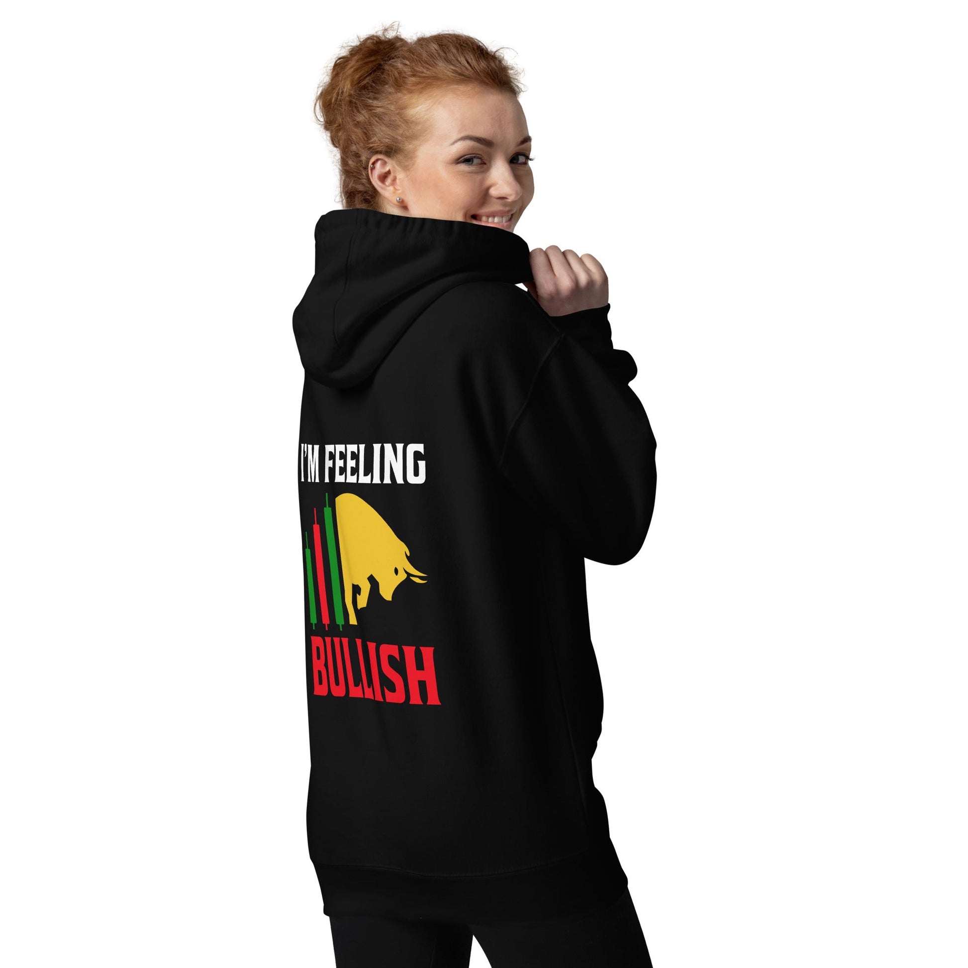 I'm Feeling Bullish Tanvir - Unisex Hoodie ( Back Print ) by DarkByteGear