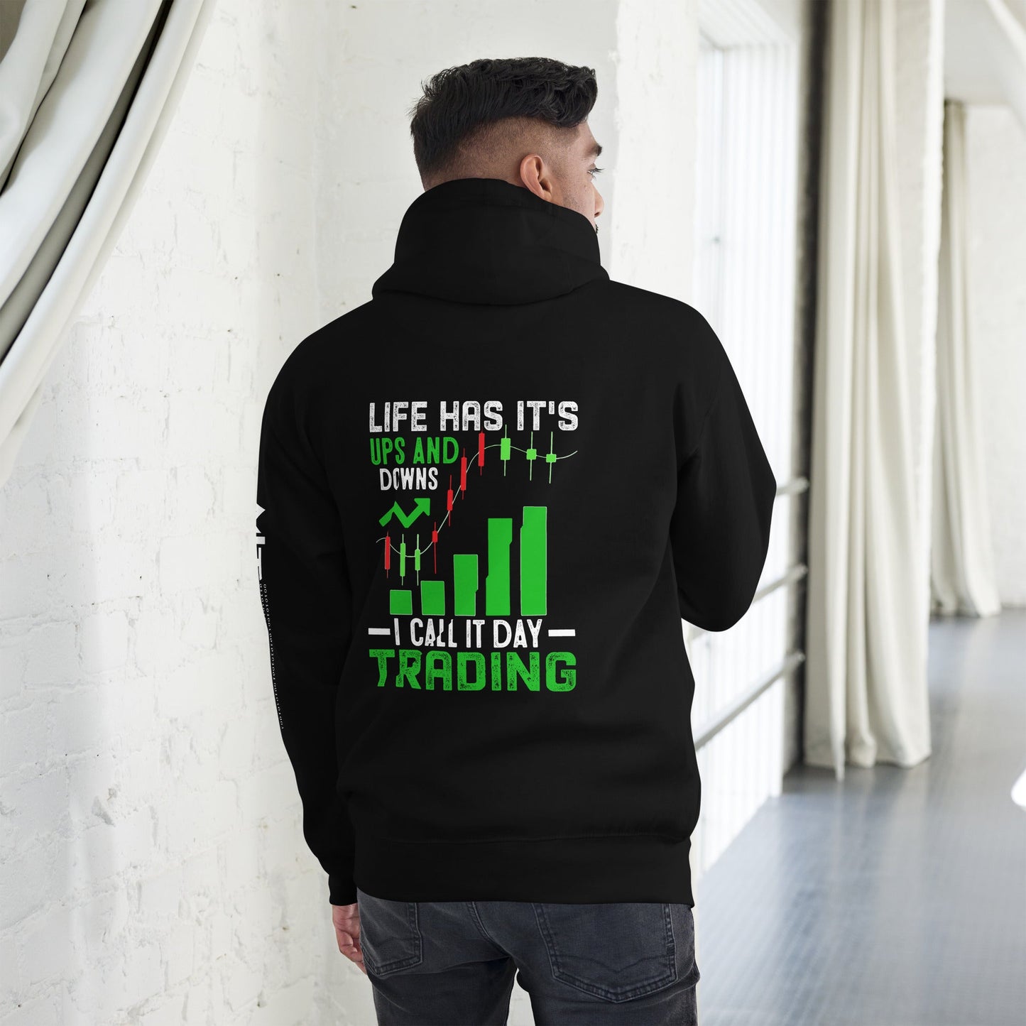 Life Has it's ups and down; I Call it Day Trading - Unisex Hoodie ( Back Print ) by DarkByteGear