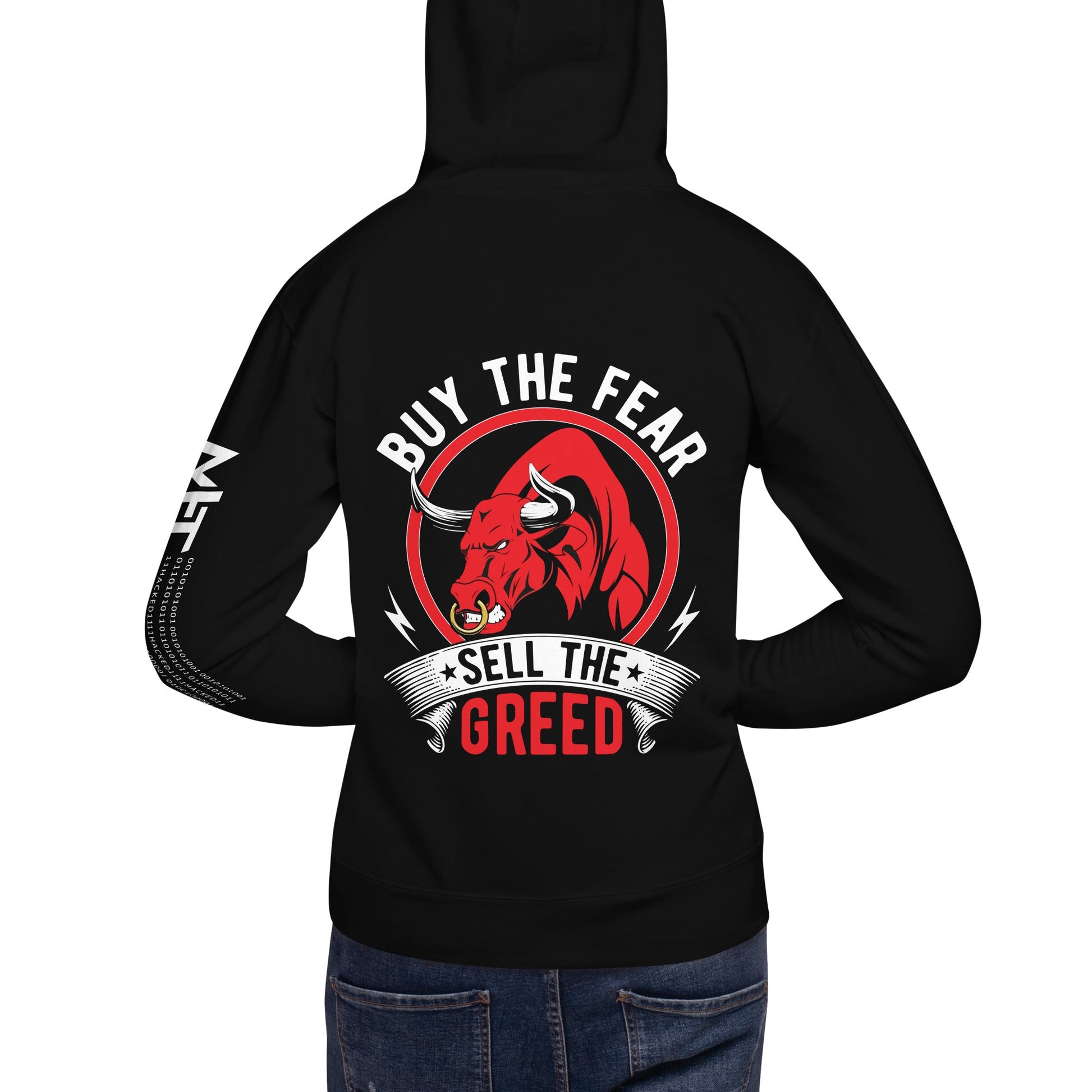 Buy the Fear; Sell the Greed - Unisex Hoodie ( Back Print ) by DarkByteGear