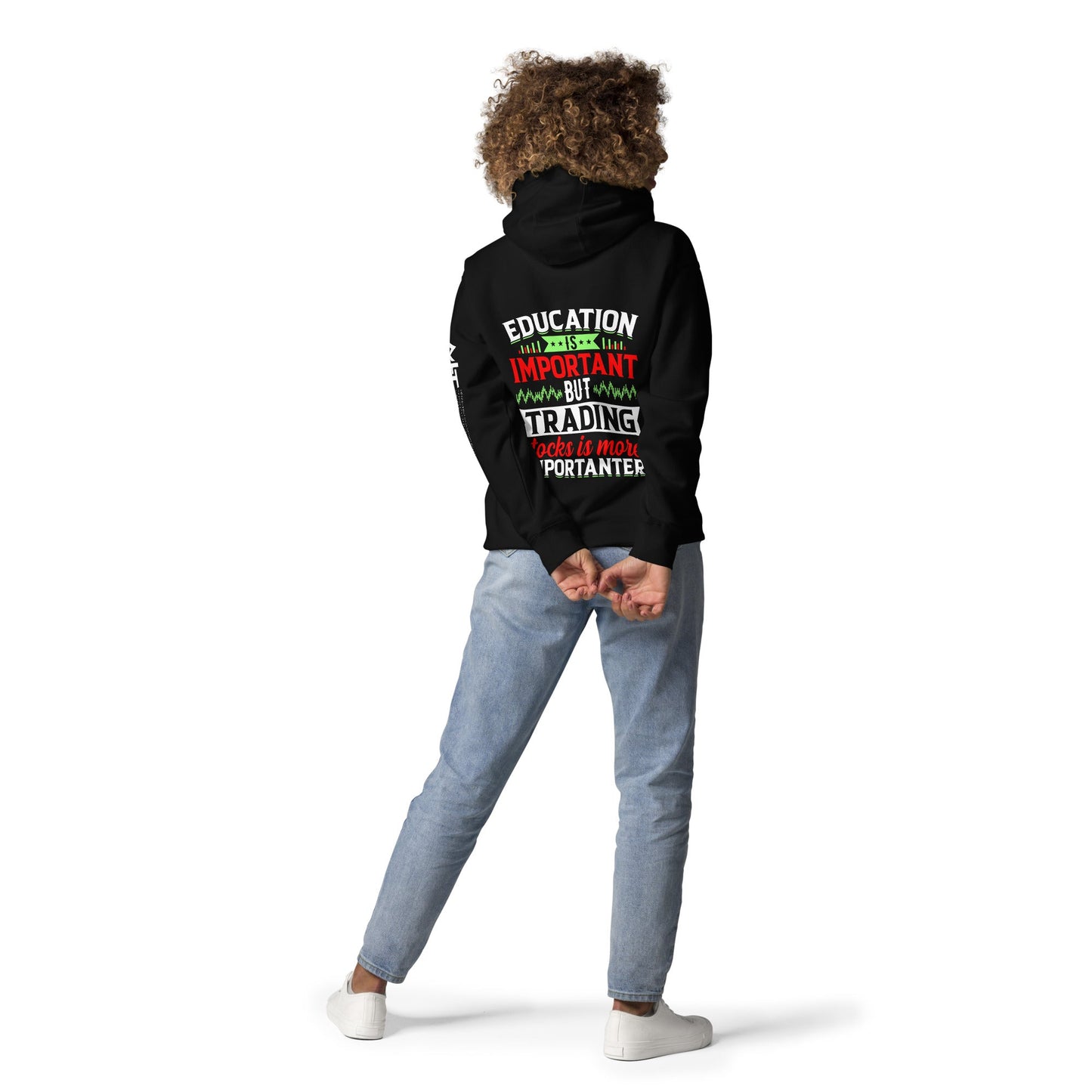 Education is important but trading stocks is more importanter - Unisex Hoodie ( Back Print ) by DarkByteGear
