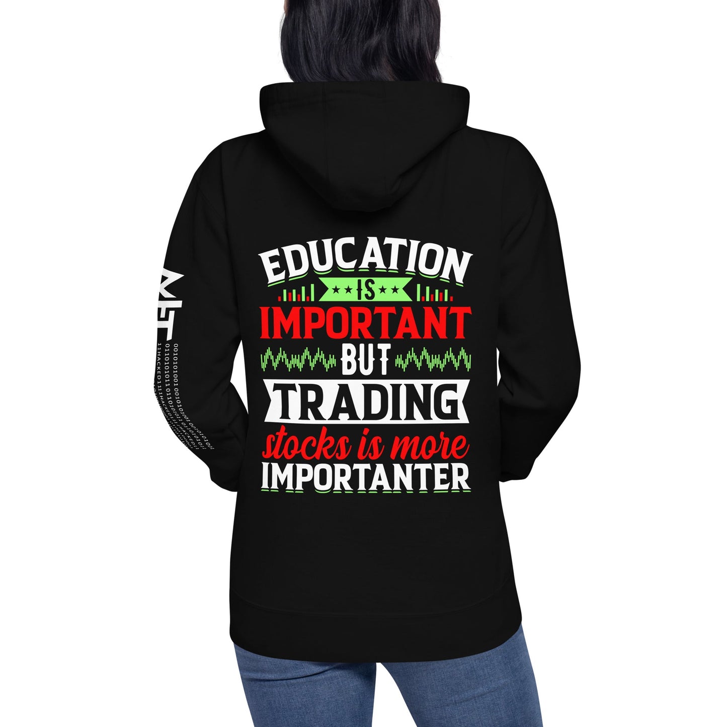 Education is important but trading stocks is more importanter - Unisex Hoodie ( Back Print ) by DarkByteGear