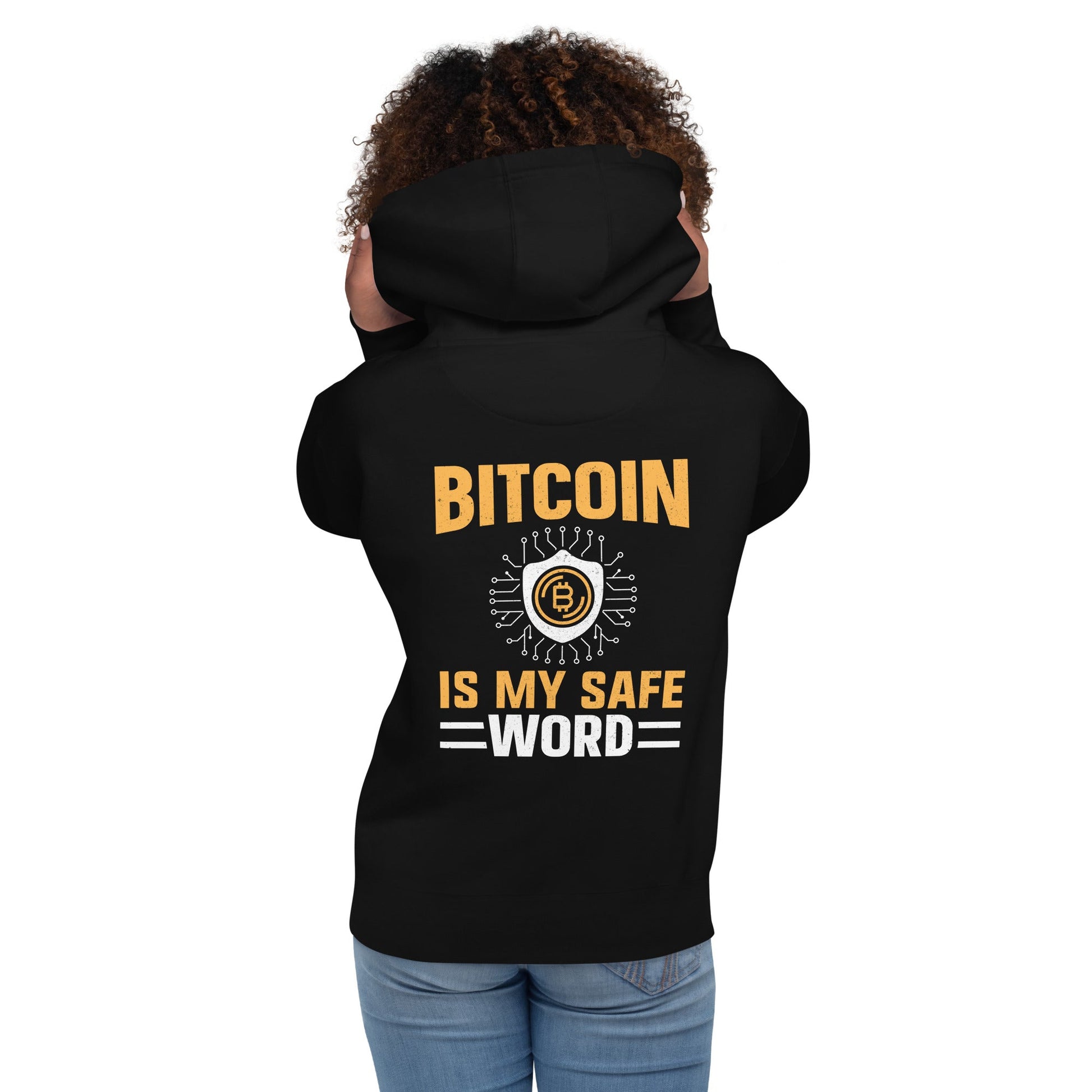 Bitcoin is My Safe Word - Unisex Hoodie ( Back Print ) by DarkByteGear