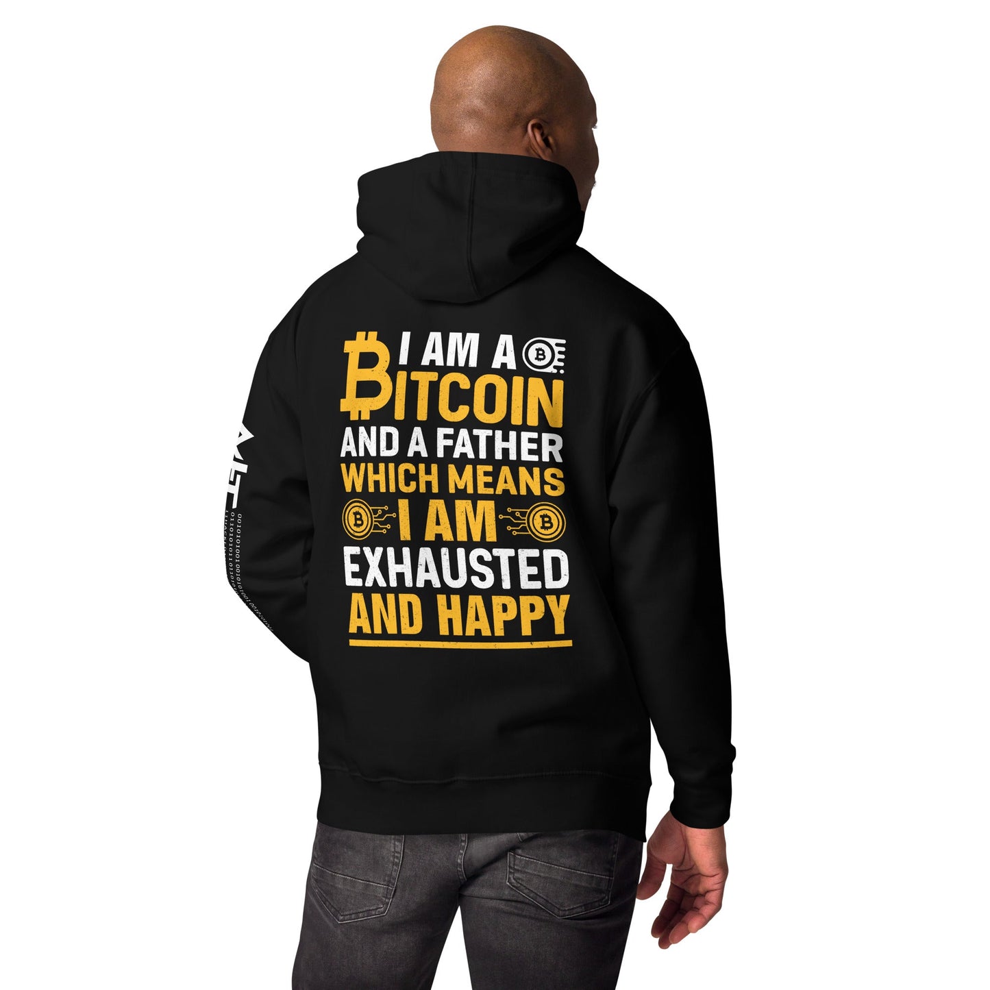 I am a Bitcoin and a Father - Unisex Hoodie ( Back Print ) by DarkByteGear