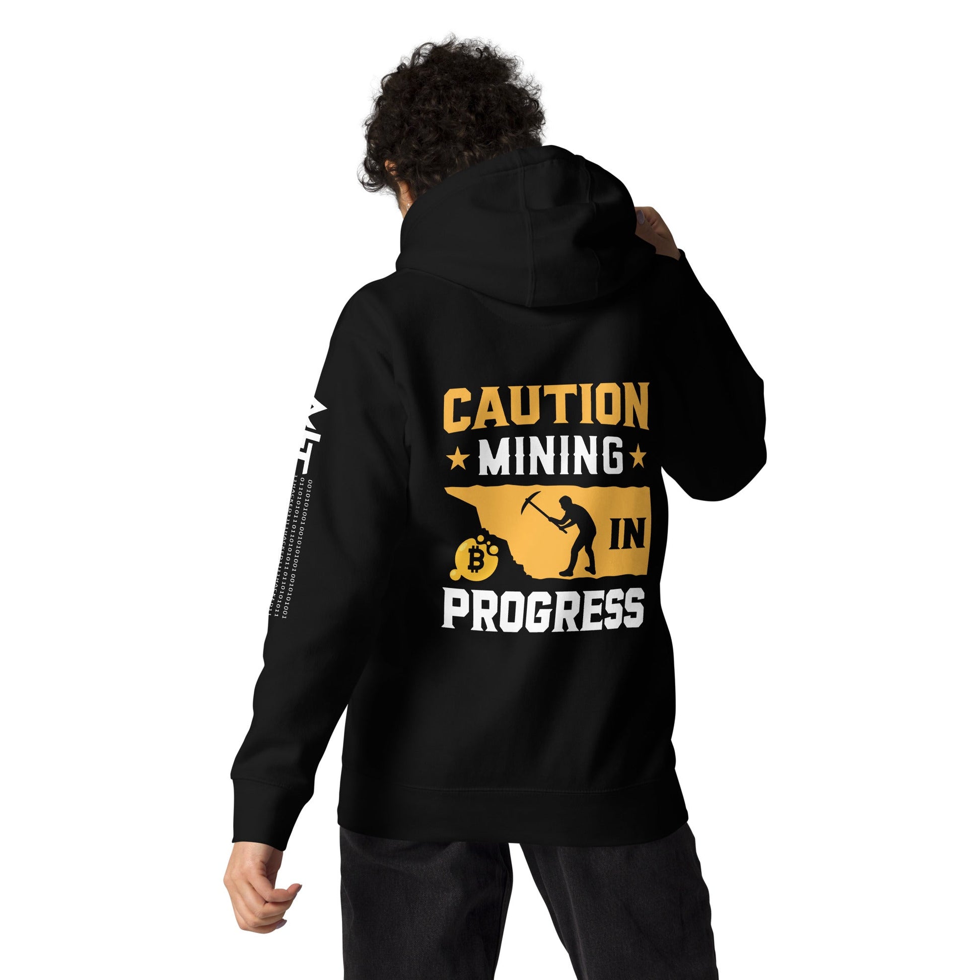 Caution! Mining is in Progress - Unisex Hoodie ( Back Print ) by DarkByteGear