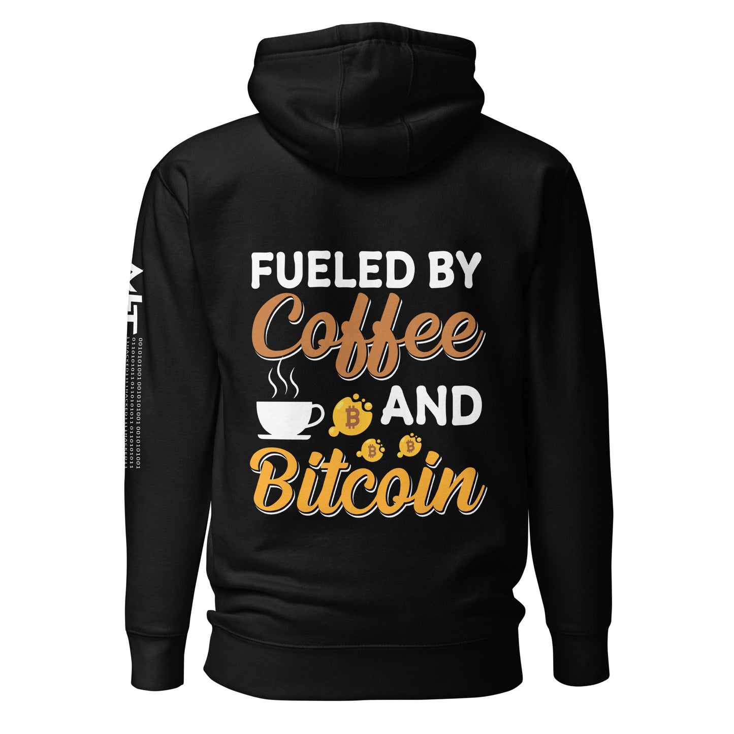 Fueled by Coffee and Bitcoin V1 - Unisex Hoodie ( Back Print ) by DarkByteGear