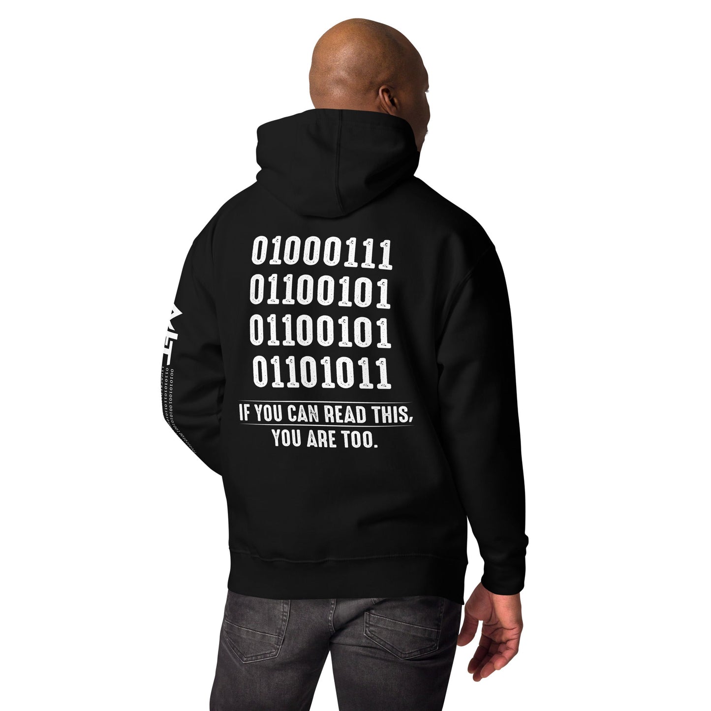 If you can read this, you are too - Unisex Hoodie ( Back Print ) by DarkByteGear