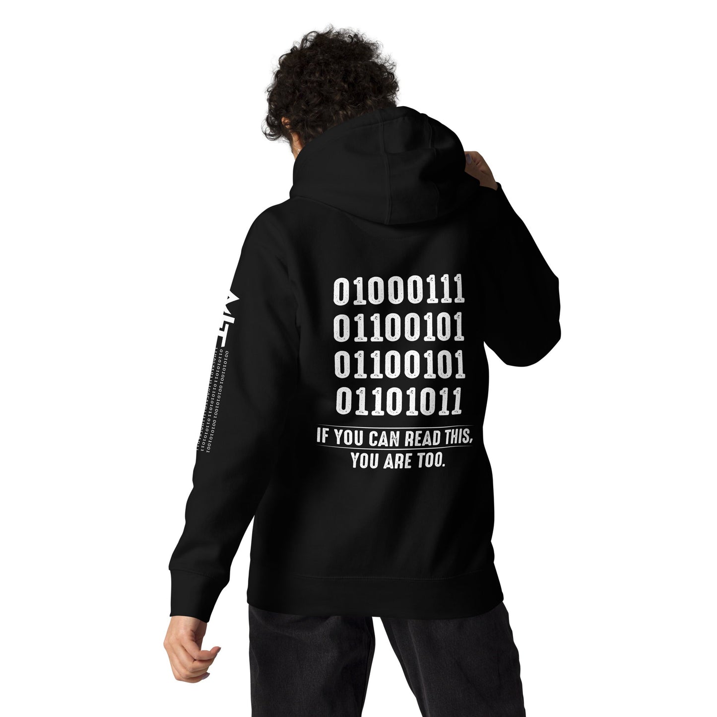 If you can read this, you are too - Unisex Hoodie ( Back Print ) by DarkByteGear