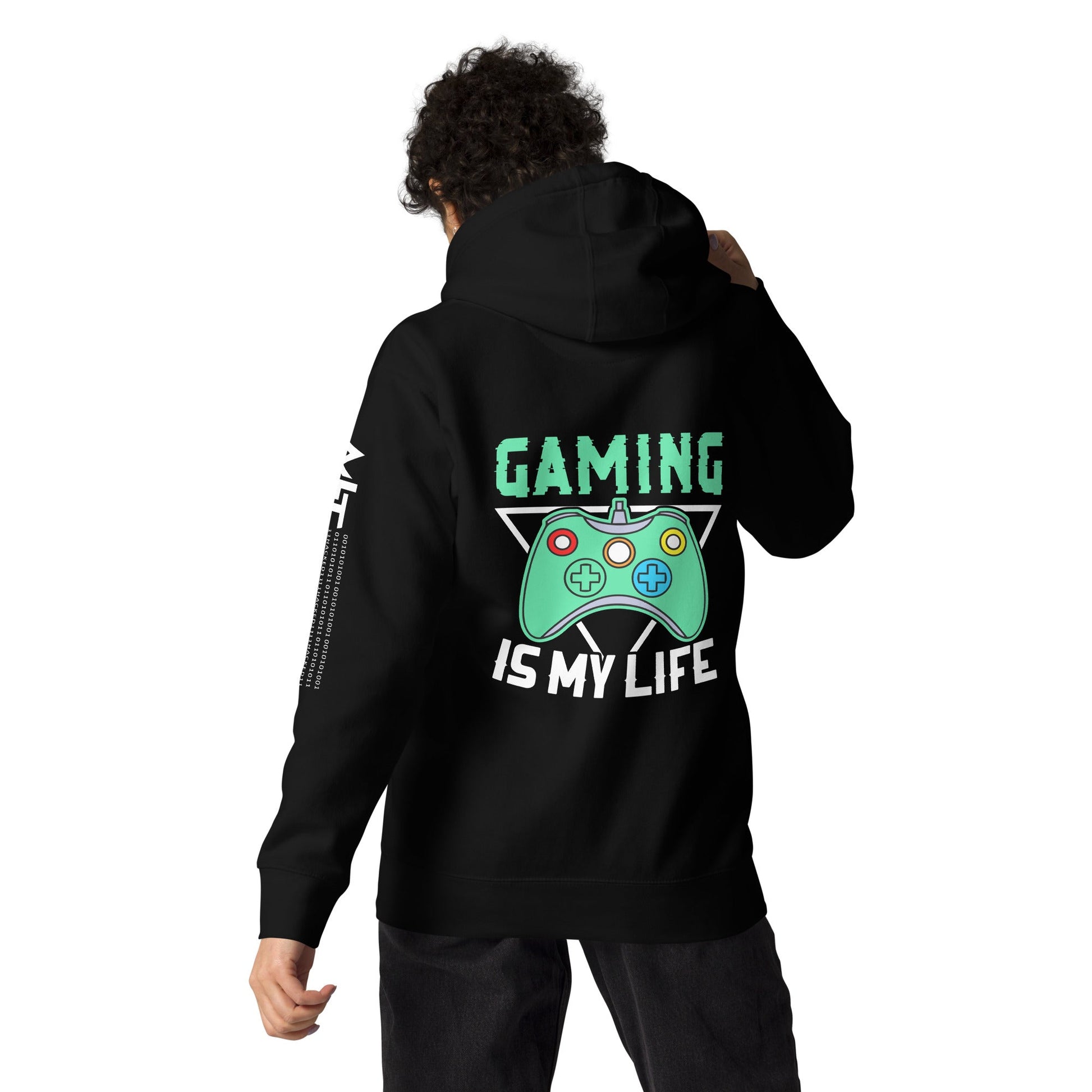 Gaming Is My Life - Unisex Hoodie (Back print) by DarkByteGear