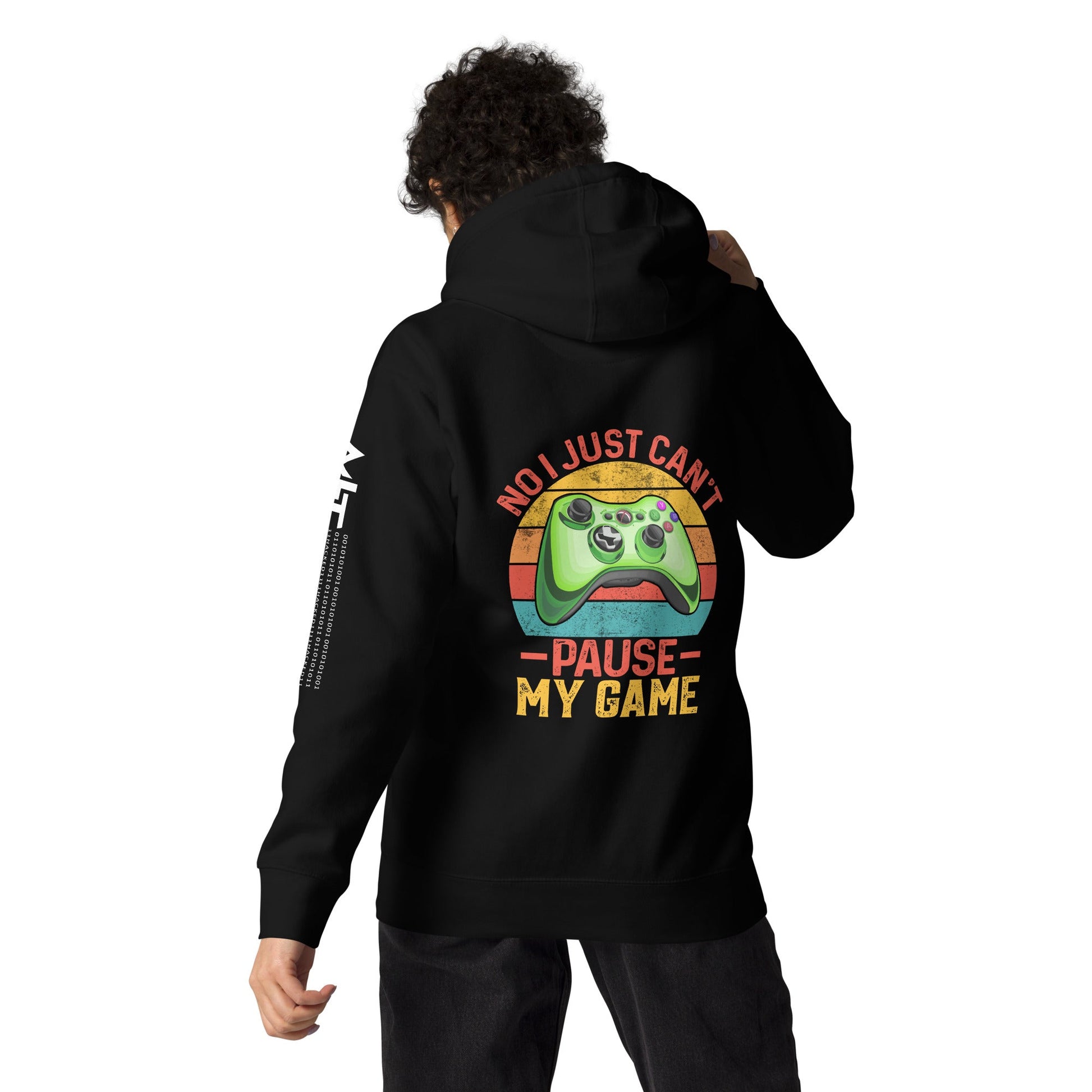No I just can't Pause My Game Unisex Hoodie ( Back Print ) by DarkByteGear