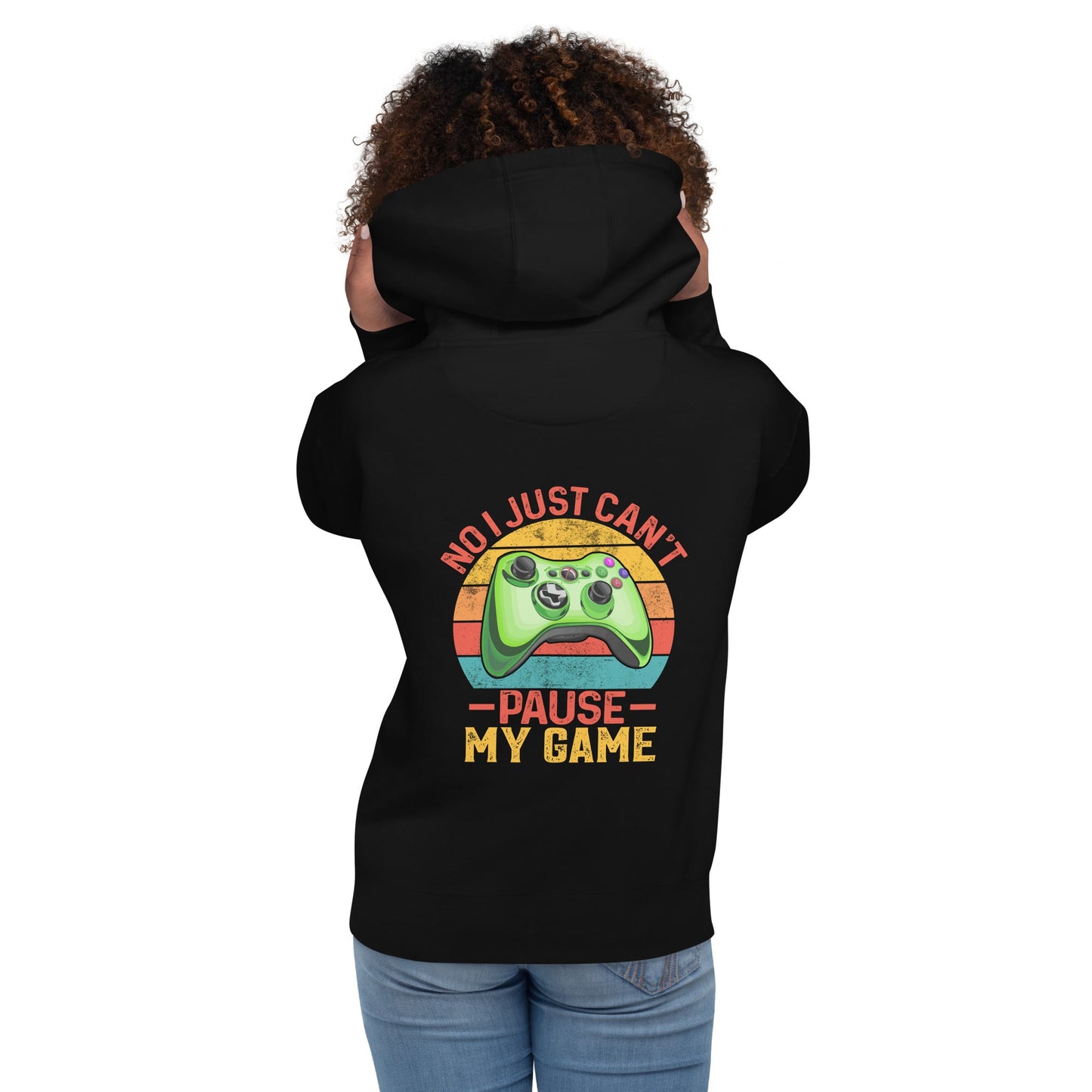 No I just can't Pause My Game Unisex Hoodie ( Back Print ) by DarkByteGear