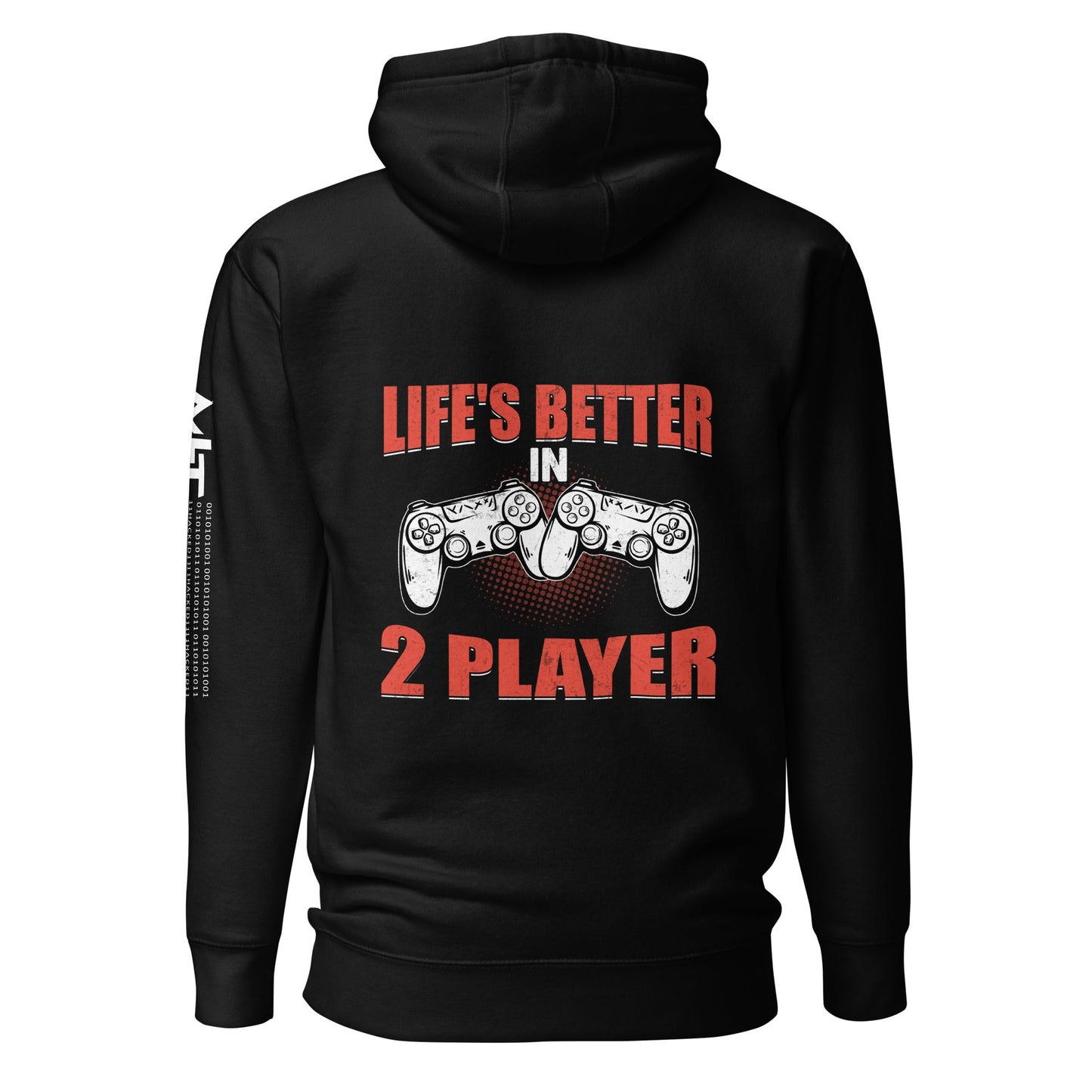 Life's Better in Two Players - Unisex Hoodie ( Back Print ) by DarkByteGear