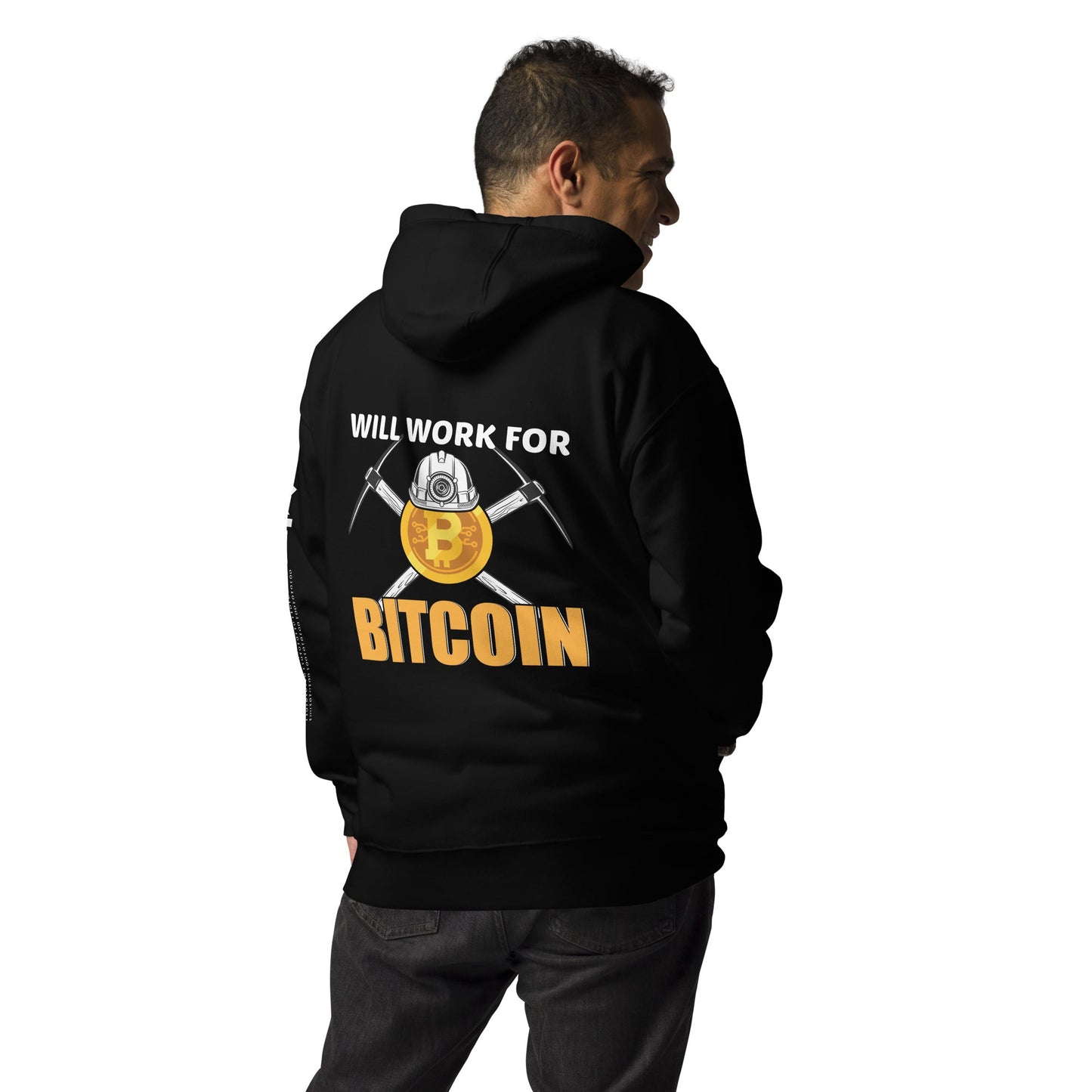 Will Work for Bitcoin - Unisex Hoodie ( Back Print ) by DarkByteGear