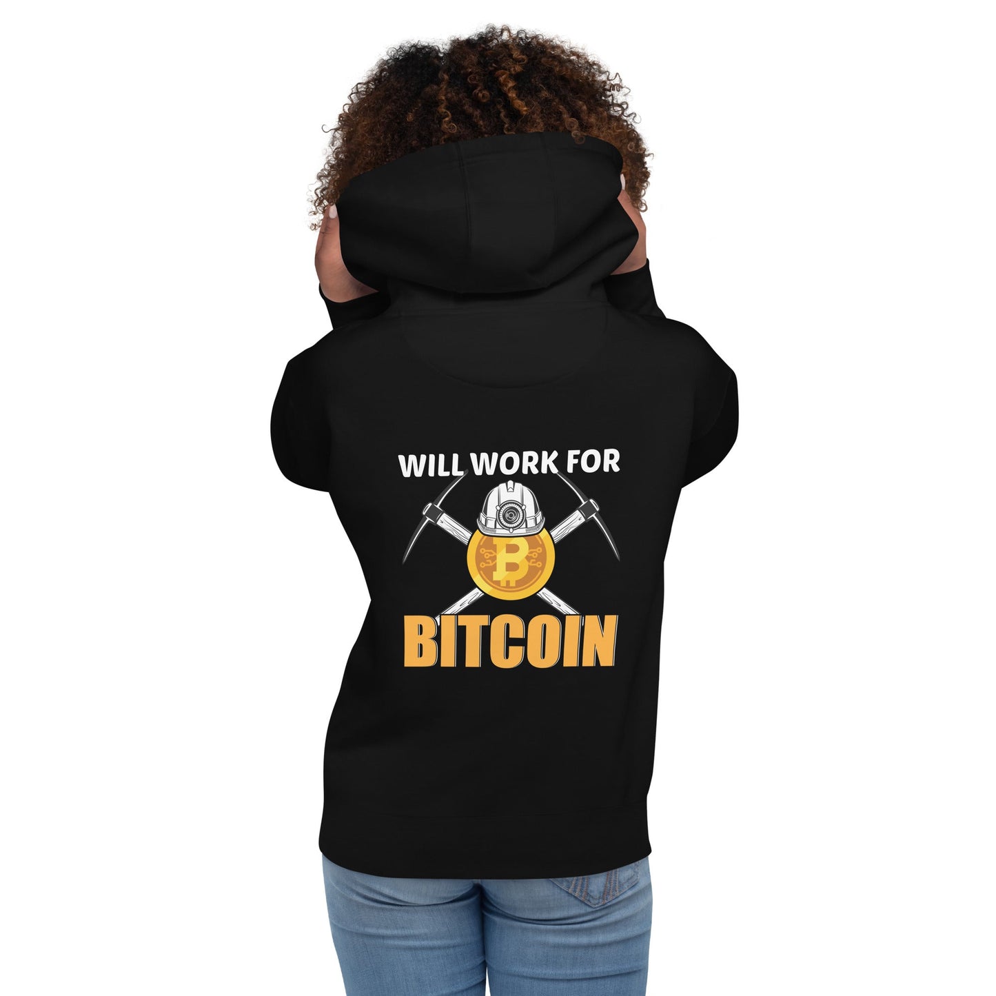 Will Work for Bitcoin - Unisex Hoodie ( Back Print ) by DarkByteGear