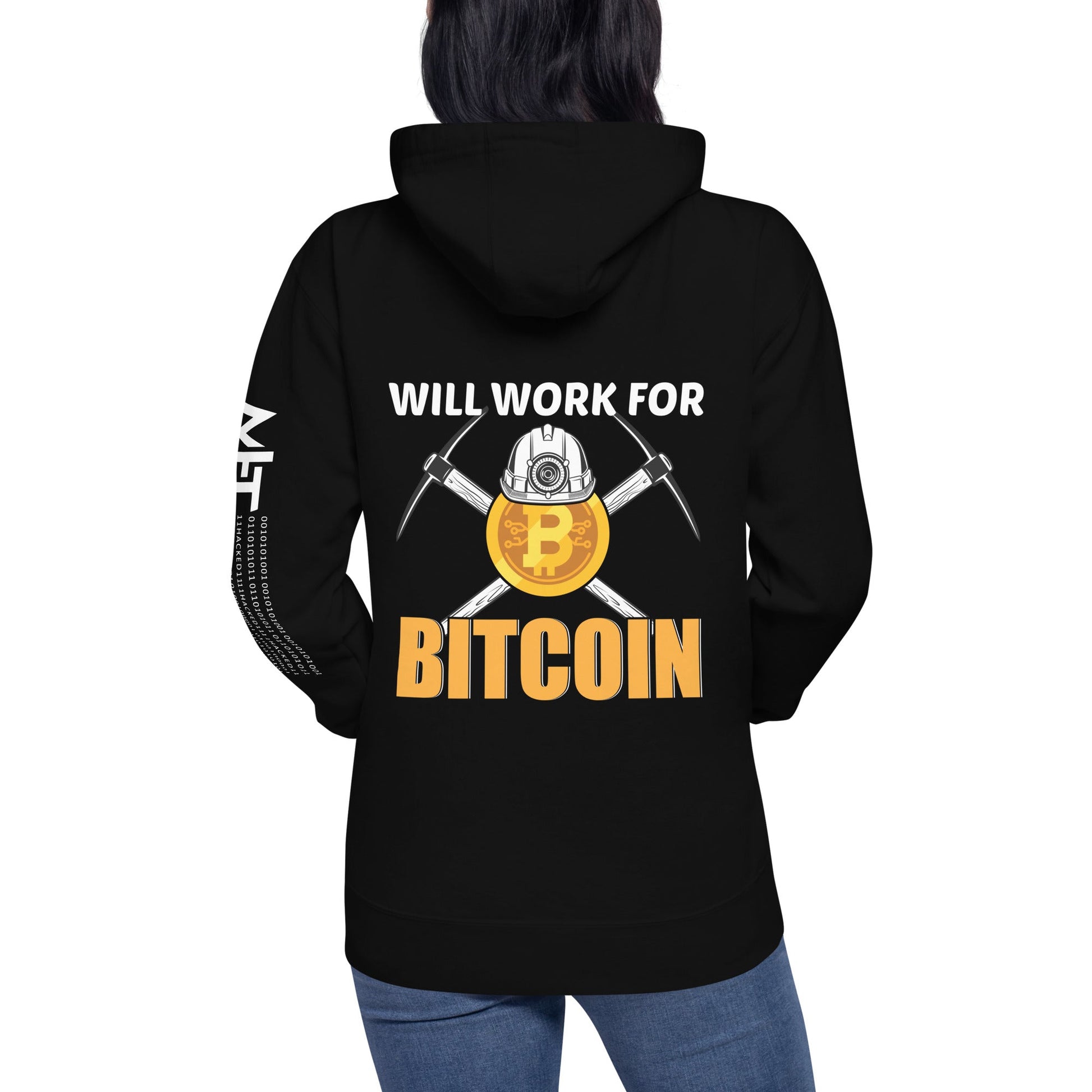 Will Work for Bitcoin - Unisex Hoodie ( Back Print ) by DarkByteGear