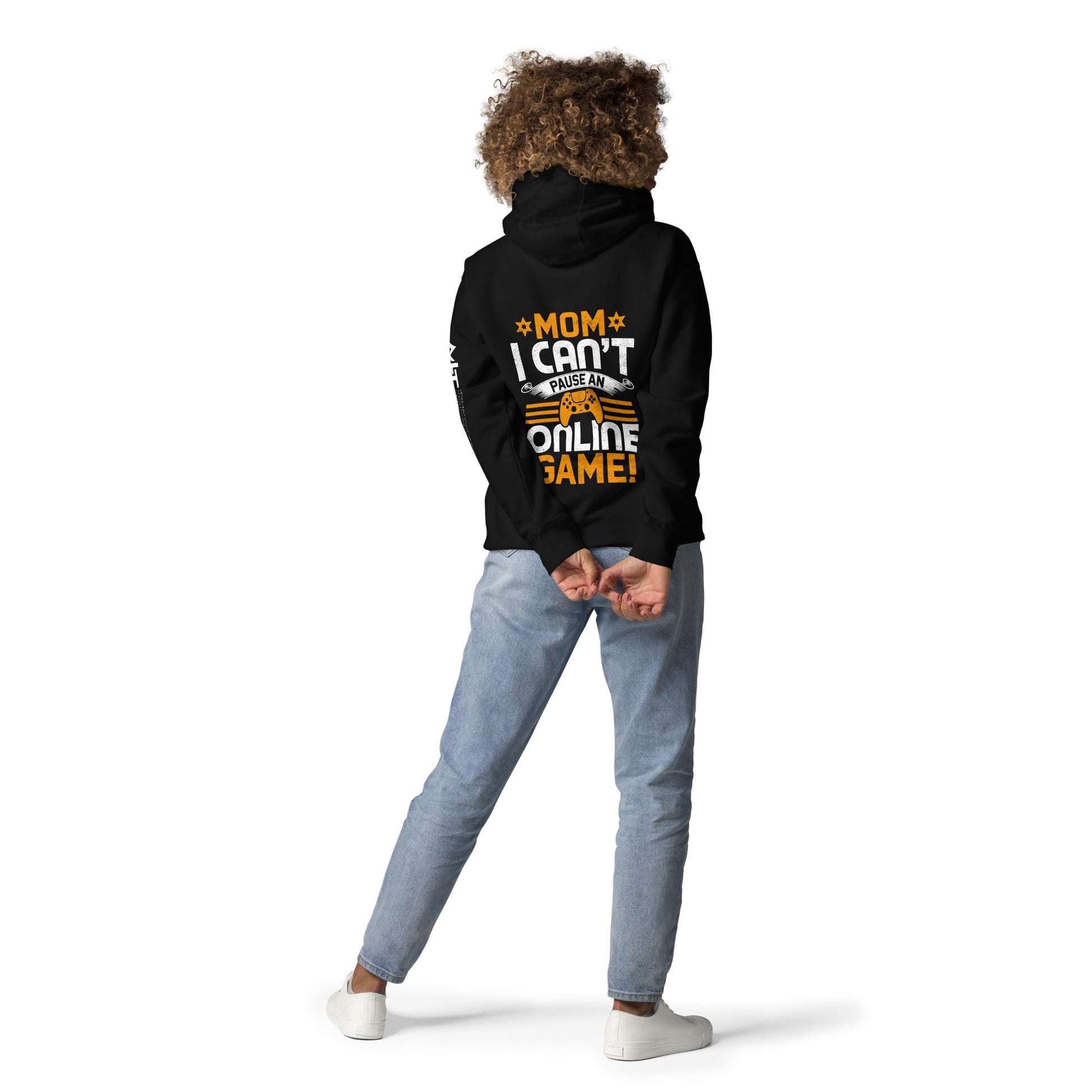 *MOM*! I can't Pause an Online Game - Unisex Hoodie ( Back Print ) by DarkByteGear