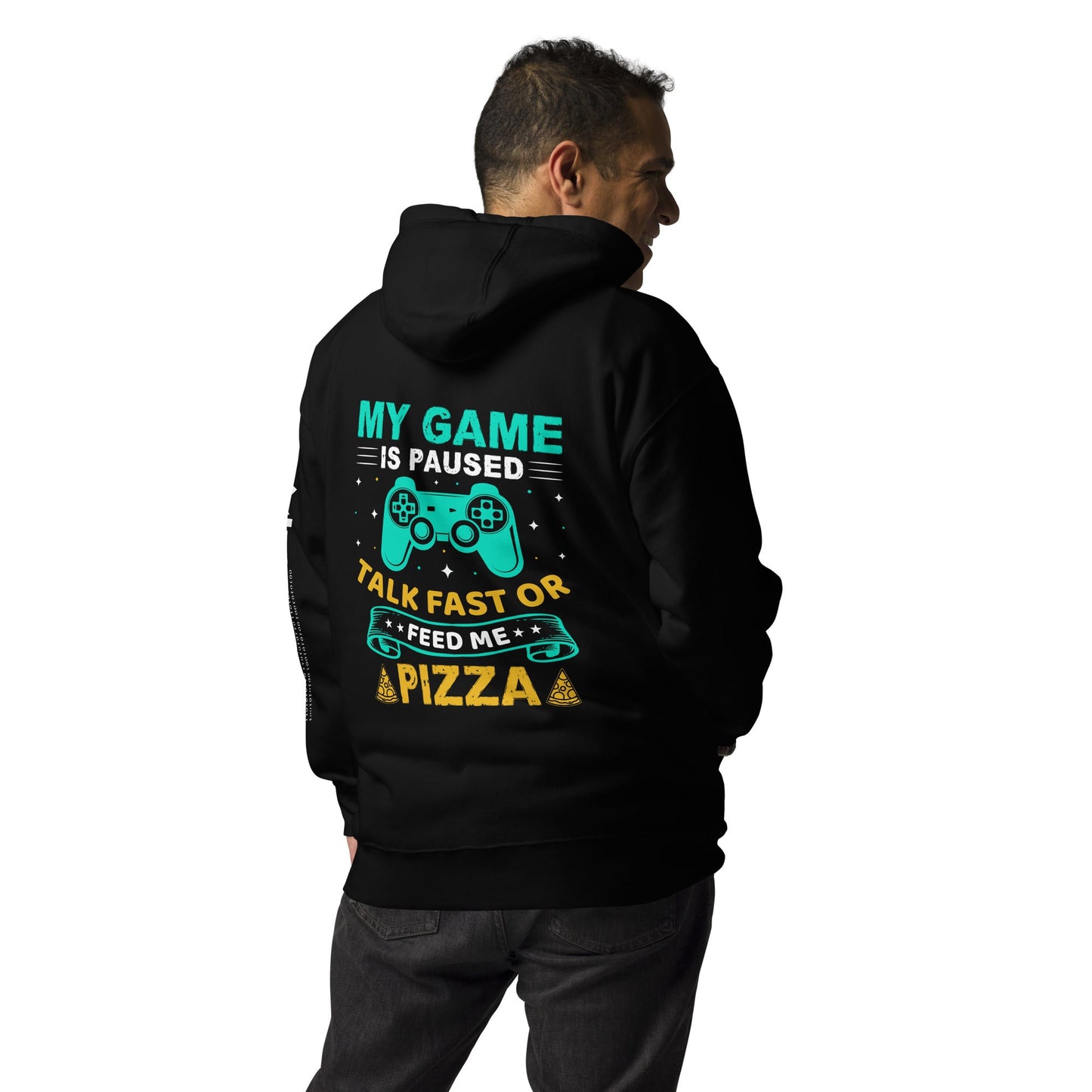 My Game is Paused, Talk Fast or Feed me Pizza - Unisex Hoodie by DarkByteGear