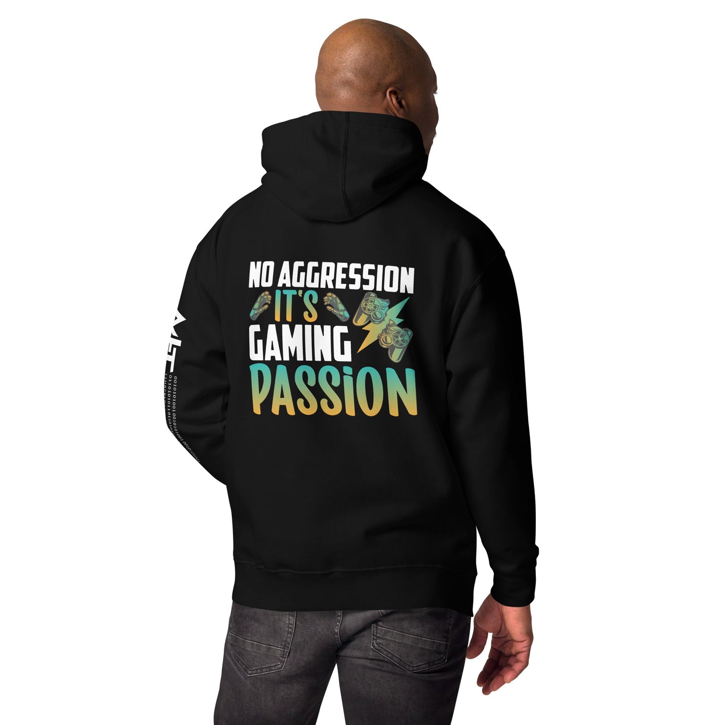 No Aggression, It's Gaming Passion - Unisex Hoodie ( Back Print ) by DarkByteGear