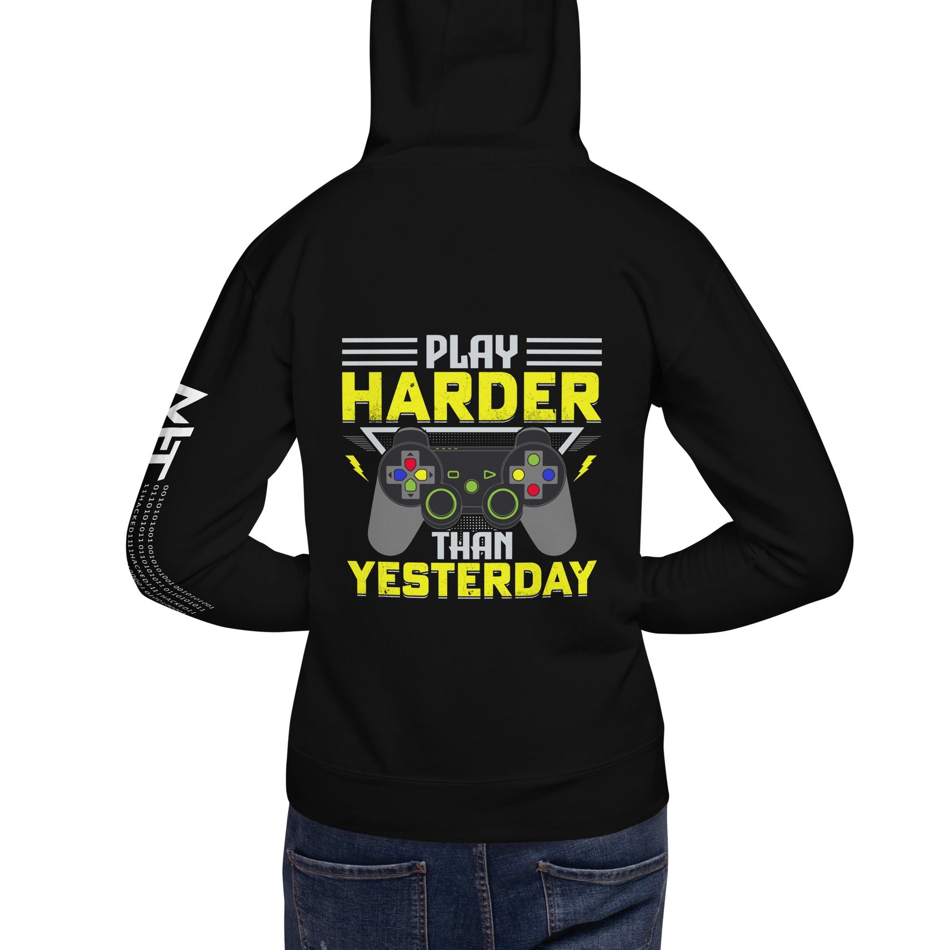 Play harder than Yesterday - Unisex Hoodie ( Back Print ) by DarkByteGear