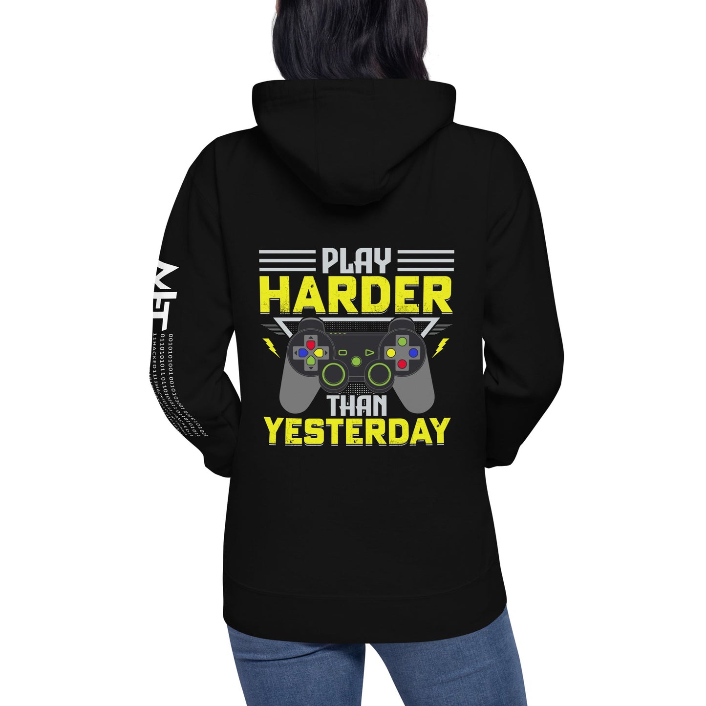 Play harder than Yesterday - Unisex Hoodie ( Back Print ) by DarkByteGear