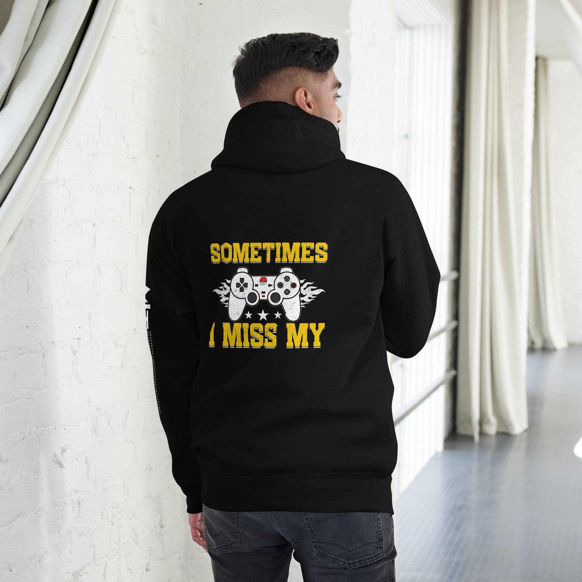 Sometimes, I Miss My - Unisex Hoodie ( Back Print ) by DarkByteGear