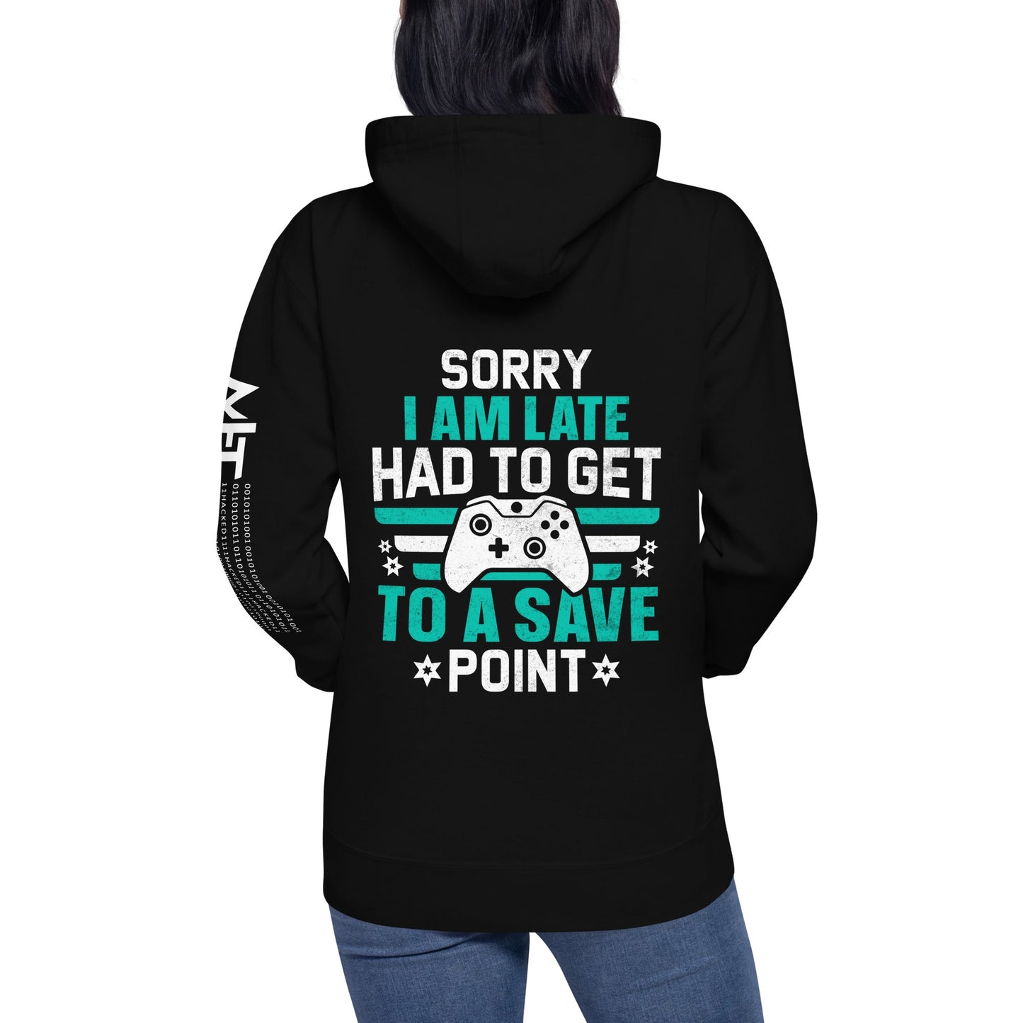 Sorry I am late, I Have to Get to a Save Point ( RK ) - Unisex Hoodie ( Back Print ) by DarkByteGear