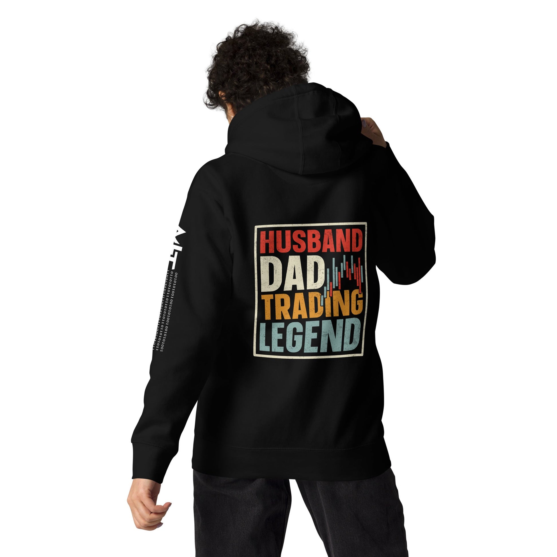 Husband, Dad, Trading Legend - Unisex Hoodie ( Back Print ) by DarkByteGear