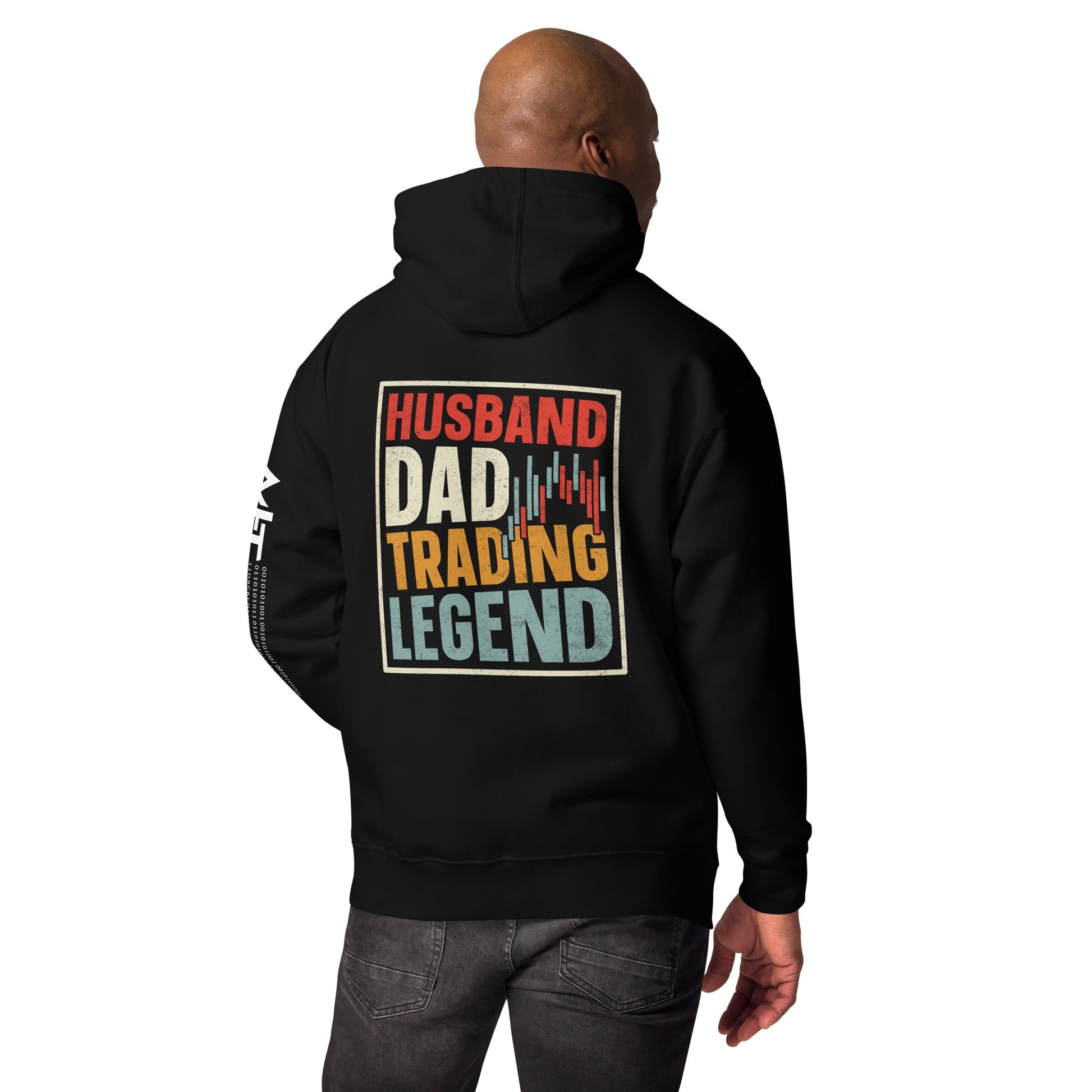 Husband, Dad, Trading Legend - Unisex Hoodie ( Back Print ) by DarkByteGear