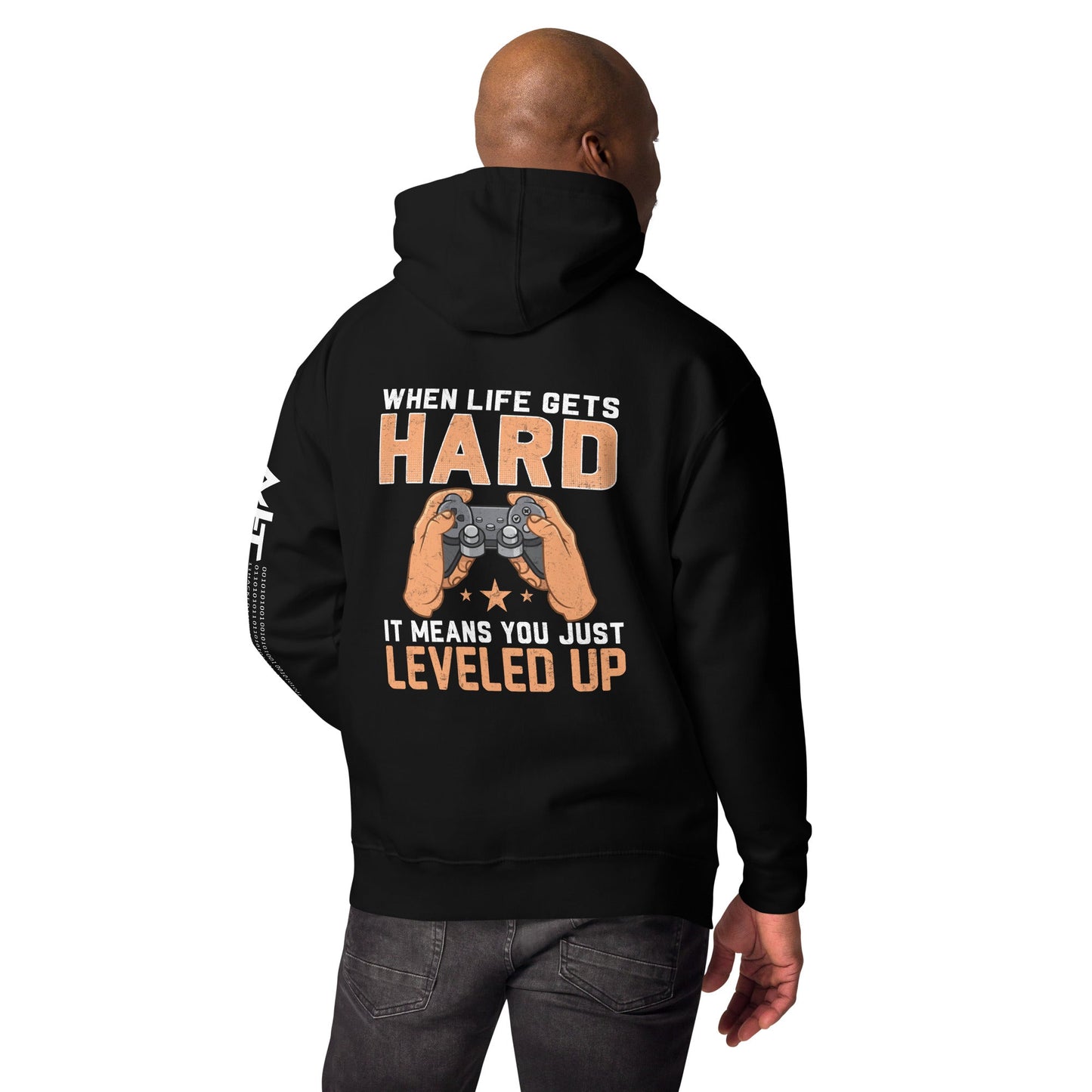 When life Gets hard, it Means you are leveled up - Unisex Hoodie ( Back Print ) by DarkByteGear