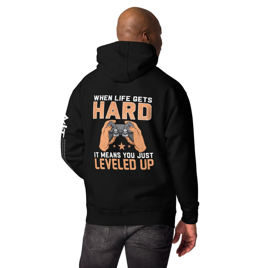 When life Gets hard, it Means you are leveled up - Unisex Hoodie ( Back Print ) by DarkByteGear