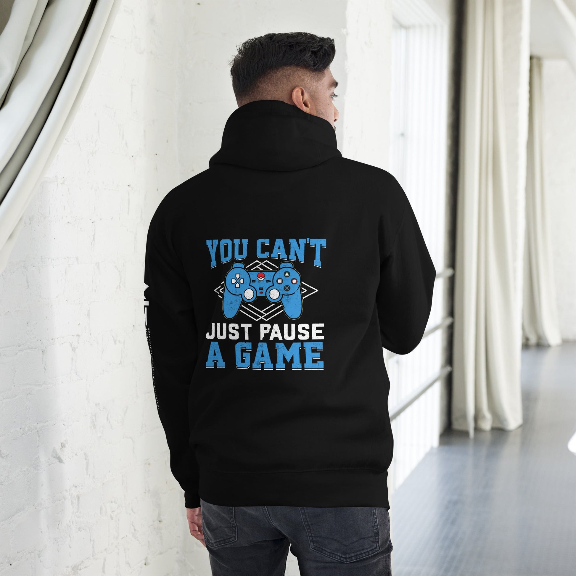 You can't just Pause a Game - Unisex Hoodie ( Back Print ) by DarkByteGear