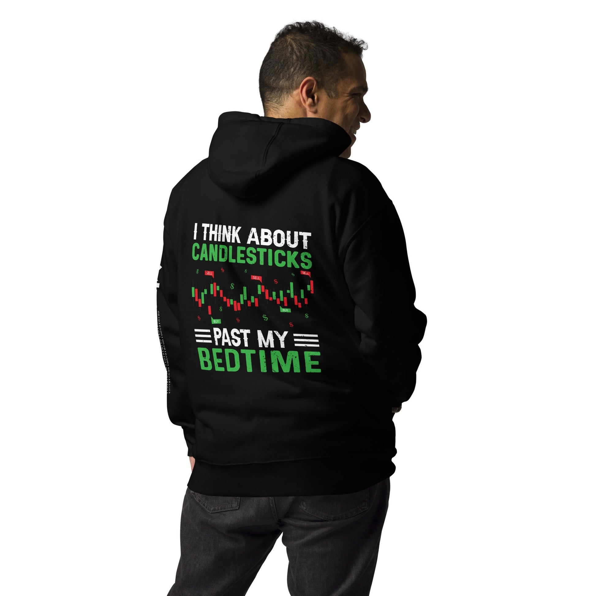 I think about Candle Sticks past my Bedtime - Unisex Hoodie ( Back Print ) by DarkByteGear