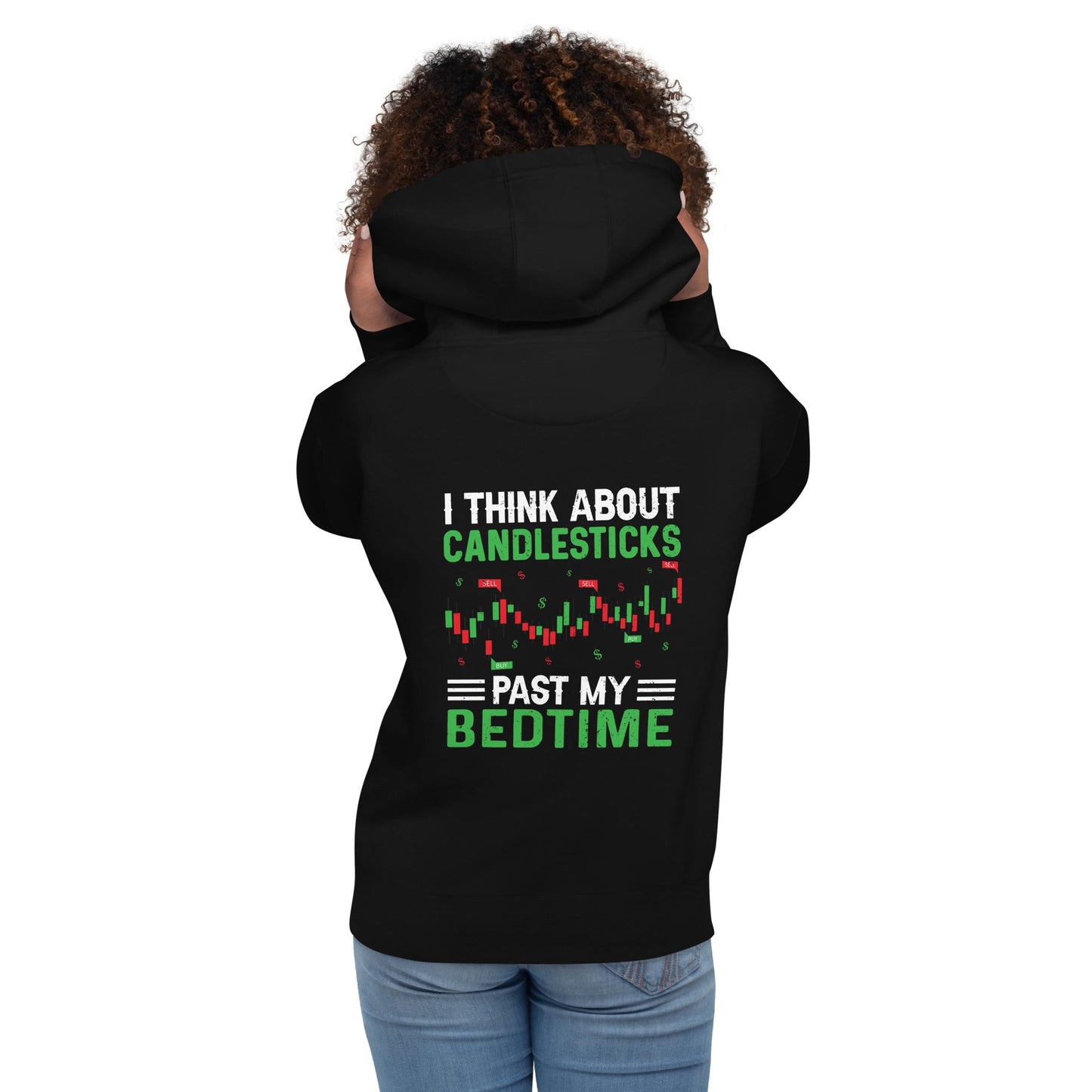 I think about Candle Sticks past my Bedtime - Unisex Hoodie ( Back Print ) by DarkByteGear