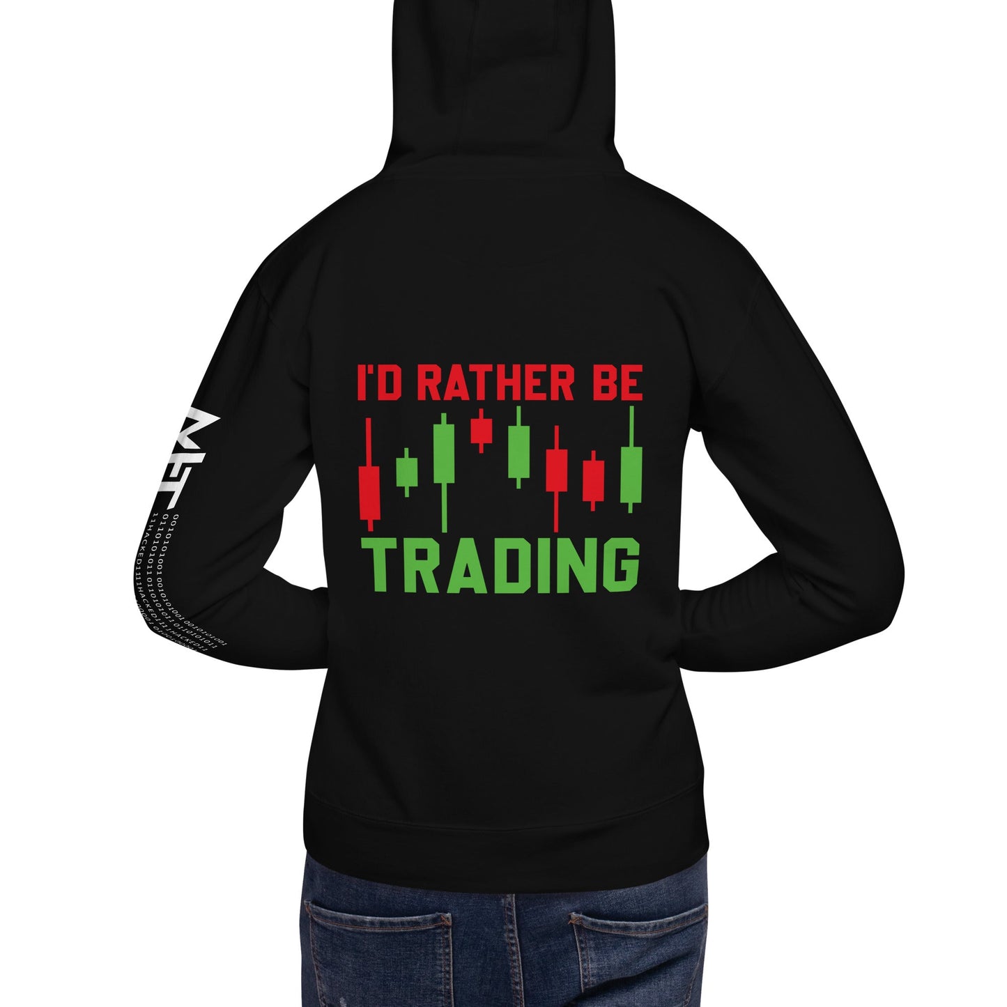 I'd rater be Trading ( Tanvir ) - Unisex Hoodie ( Back Print ) by DarkByteGear