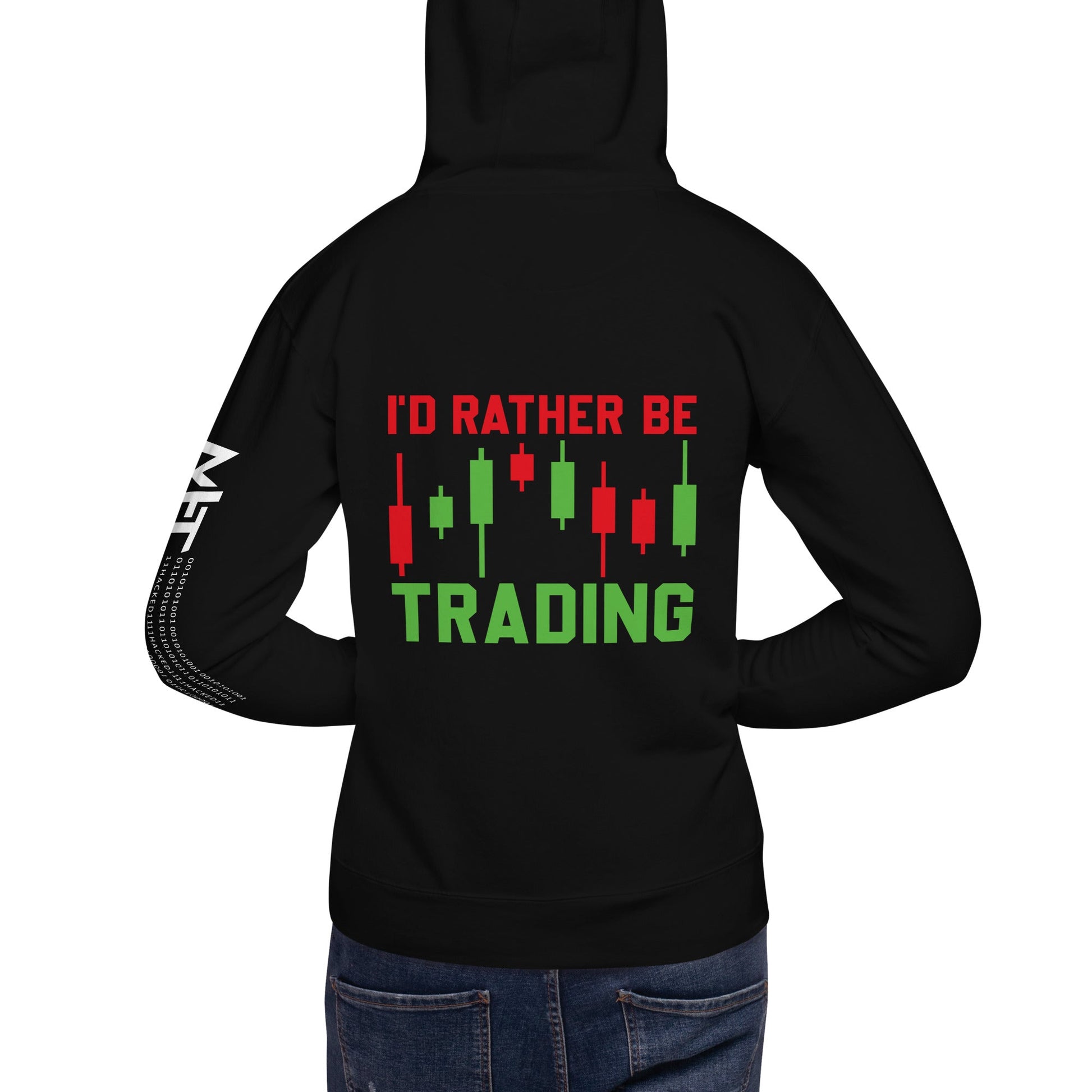 I'd rater be Trading ( Tanvir ) - Unisex Hoodie ( Back Print ) by DarkByteGear