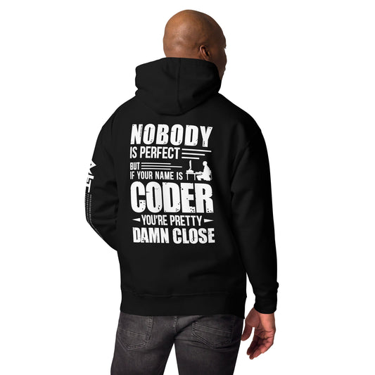 Coder Close to Perfect - Unisex Hoodie ( Back Print ) by DarkByteGear