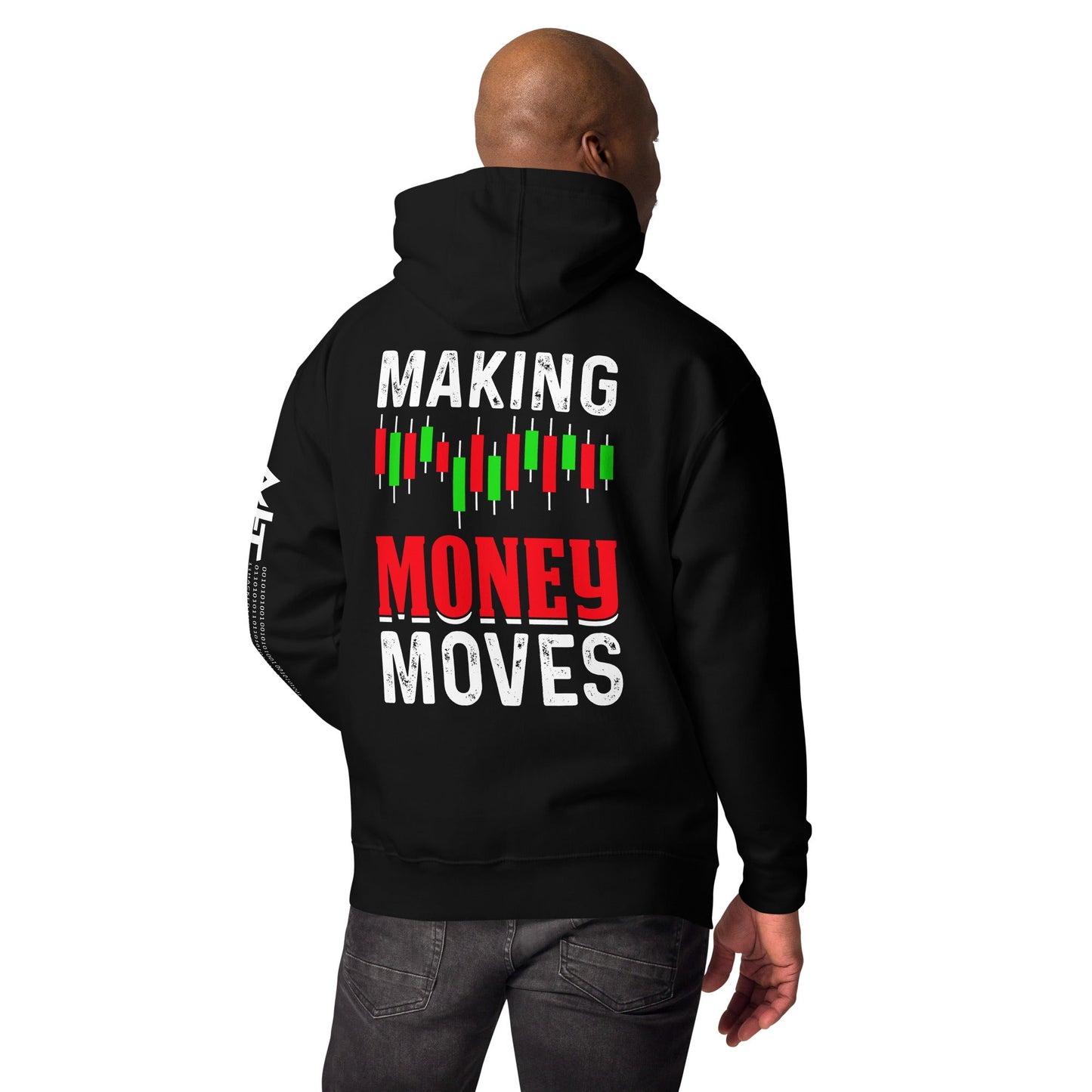 Making Money Moves - Unisex Hoodie ( Back Print ) by DarkByteGear