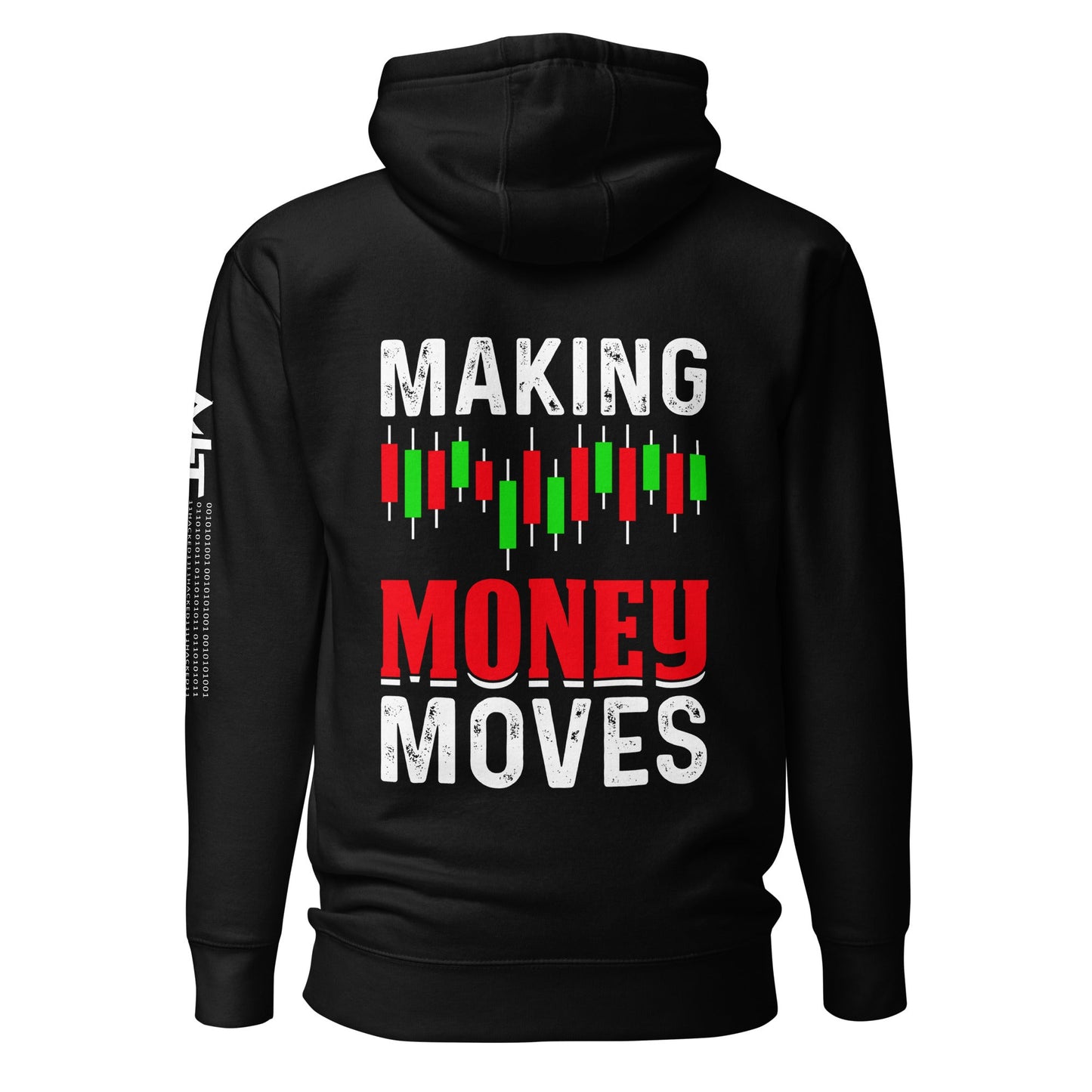 Making Money Moves - Unisex Hoodie ( Back Print ) by DarkByteGear