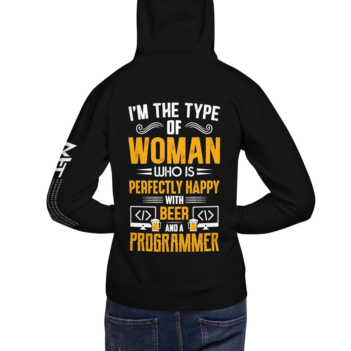 I am the Type of Woman who is perfectly happy with Beer and a Programmer - Unisex Hoodie by DarkByteGear