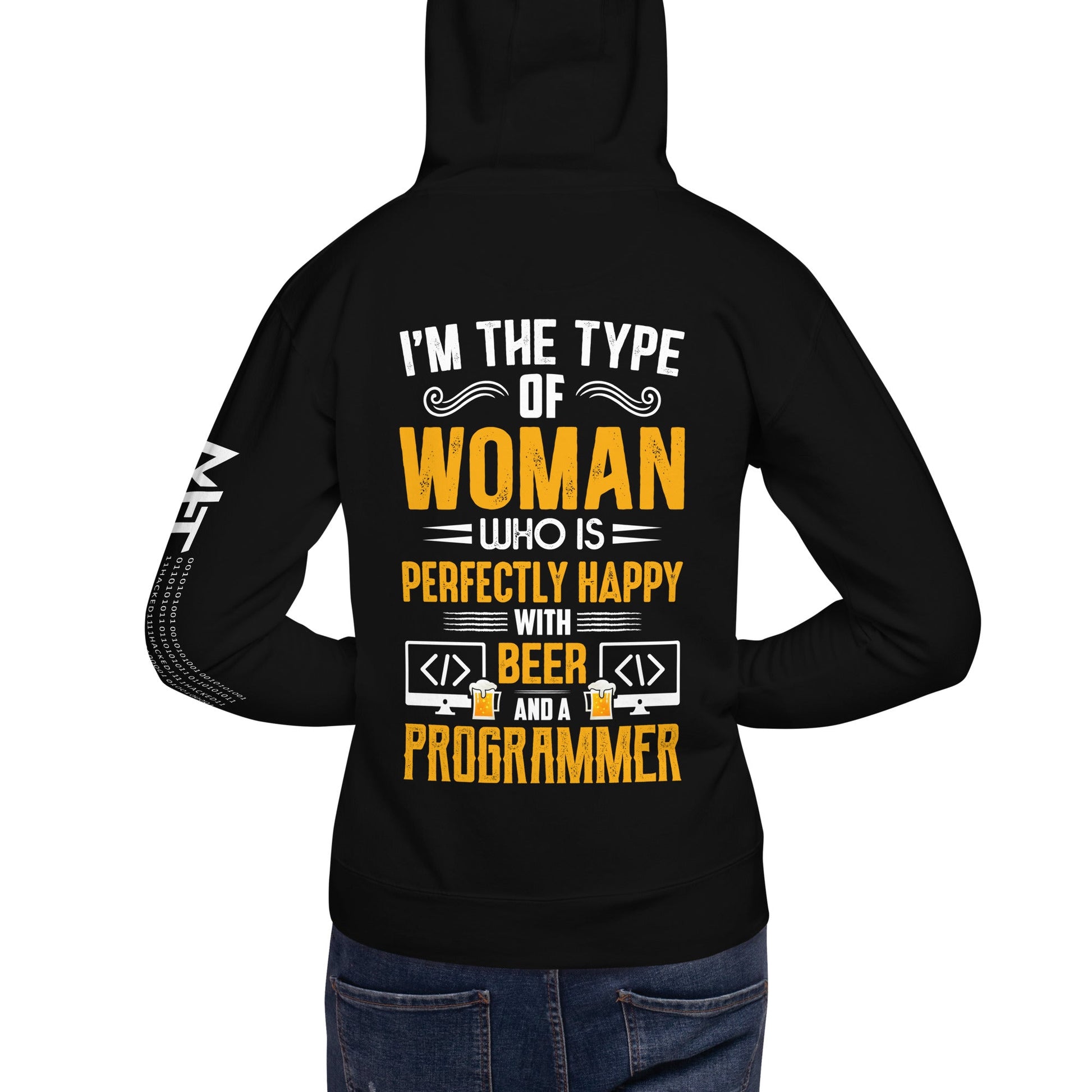 I am the Type of Woman who is perfectly happy with Beer and a Programmer - Unisex Hoodie by DarkByteGear