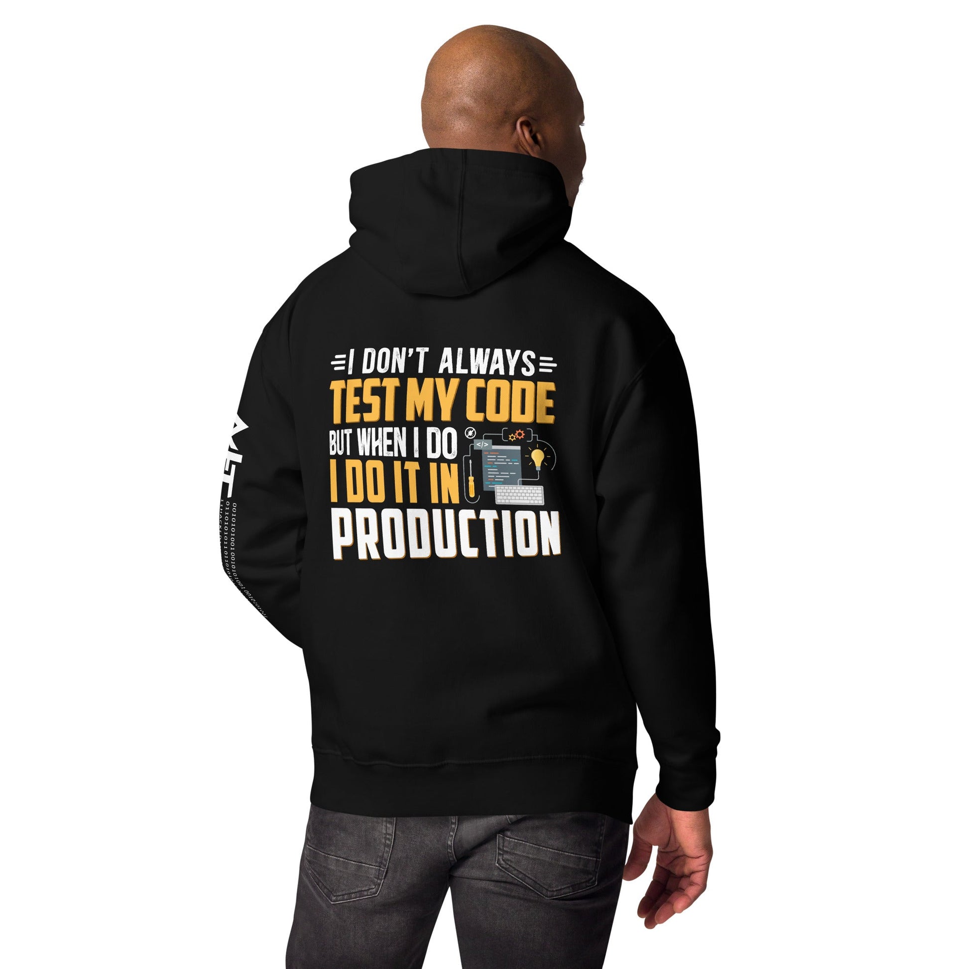 I don't always Test my code - Unisex Hoodie ( Back Print ) by DarkByteGear