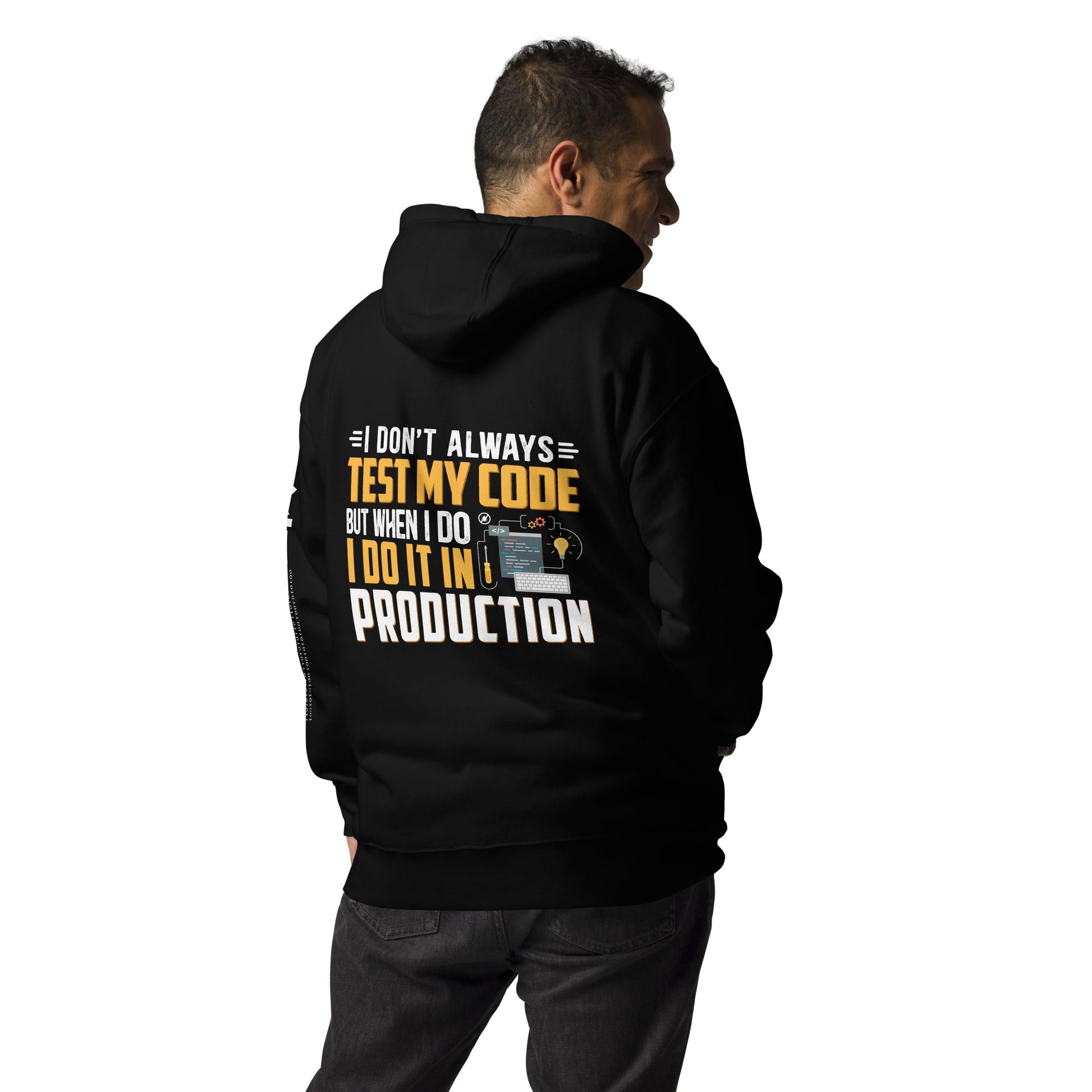 I don't always Test my code - Unisex Hoodie ( Back Print ) by DarkByteGear