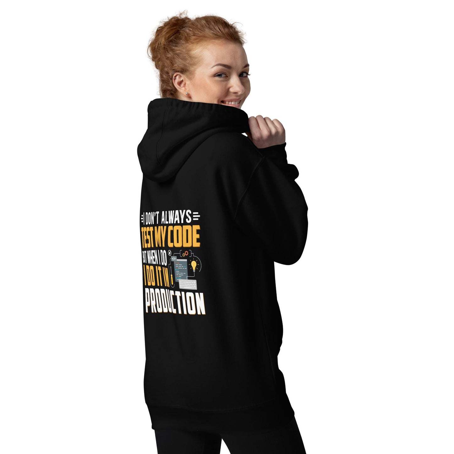 I don't always Test my code - Unisex Hoodie ( Back Print ) by DarkByteGear