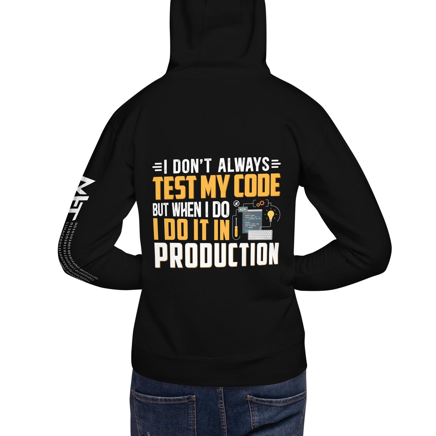 I don't always Test my code - Unisex Hoodie ( Back Print ) by DarkByteGear
